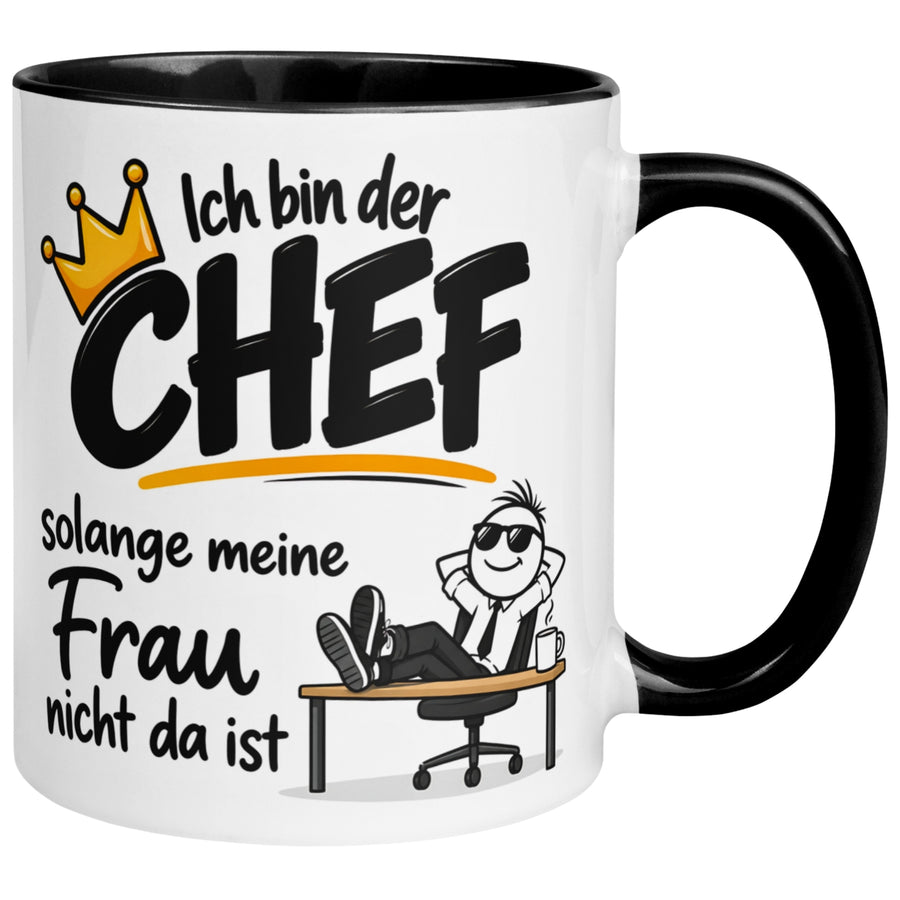 Tasse Chef – „Ich bin der Chef – solange meine Frau nicht da ist“ – Geschenk Bester Chef