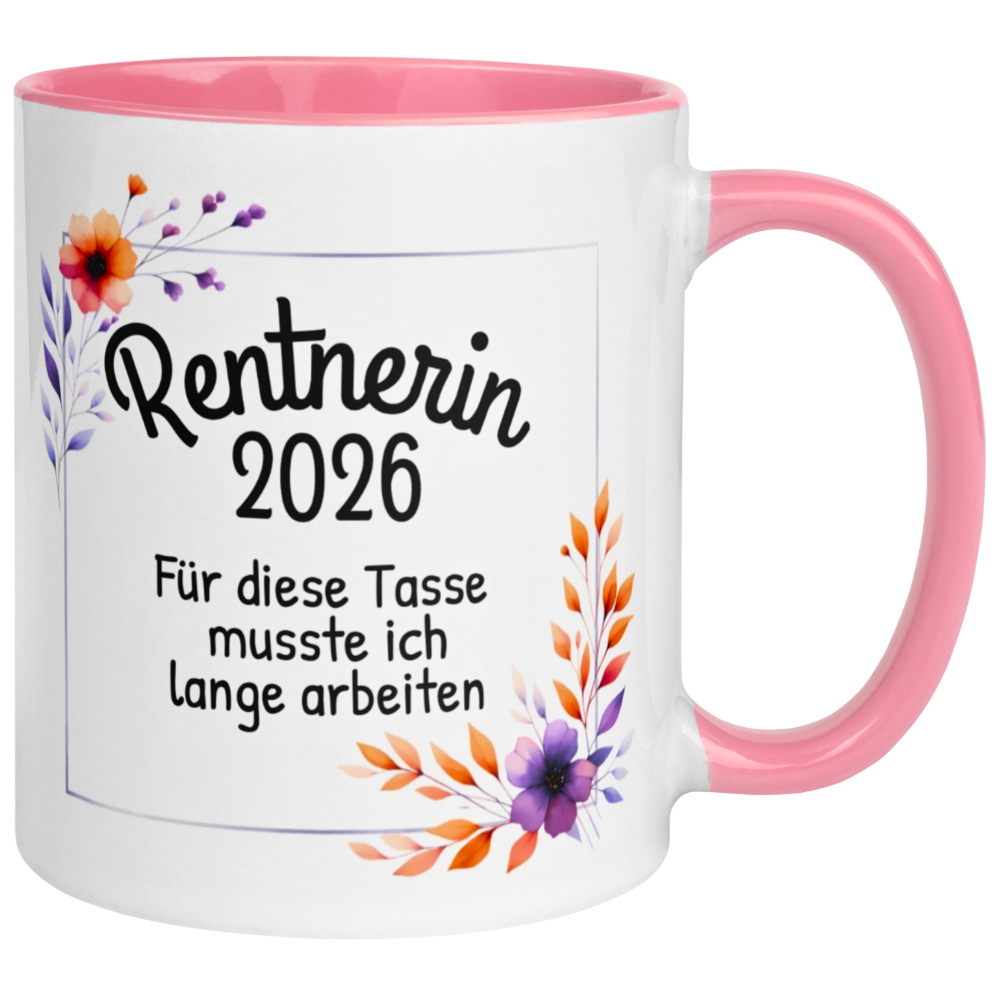 Tasse Rentnerin 2026 – „Für diese Tasse musste ich lange arbeiten“ – Renteneintritt Frau