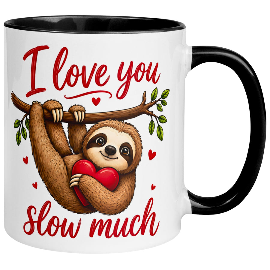 Tasse Faultier – „I Love You Slow Much“ – lustiges Ich liebe Dich Geschenk