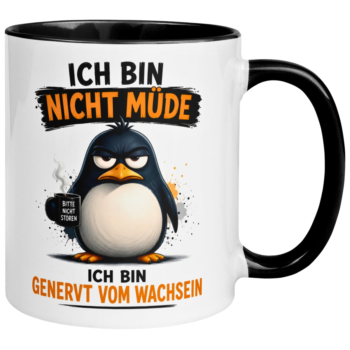 Tasse Pinguin – „Ich bin nicht müde“ – lustiger Geschenk Becher für Morgenmuffel