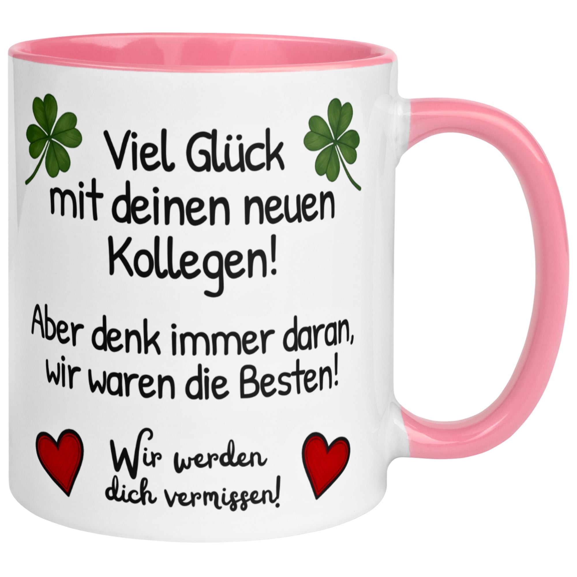 Tasse Abschied – „Viel Glück mit deinen neuen Kollegen“ – Abschiedsgeschenk Kollegin