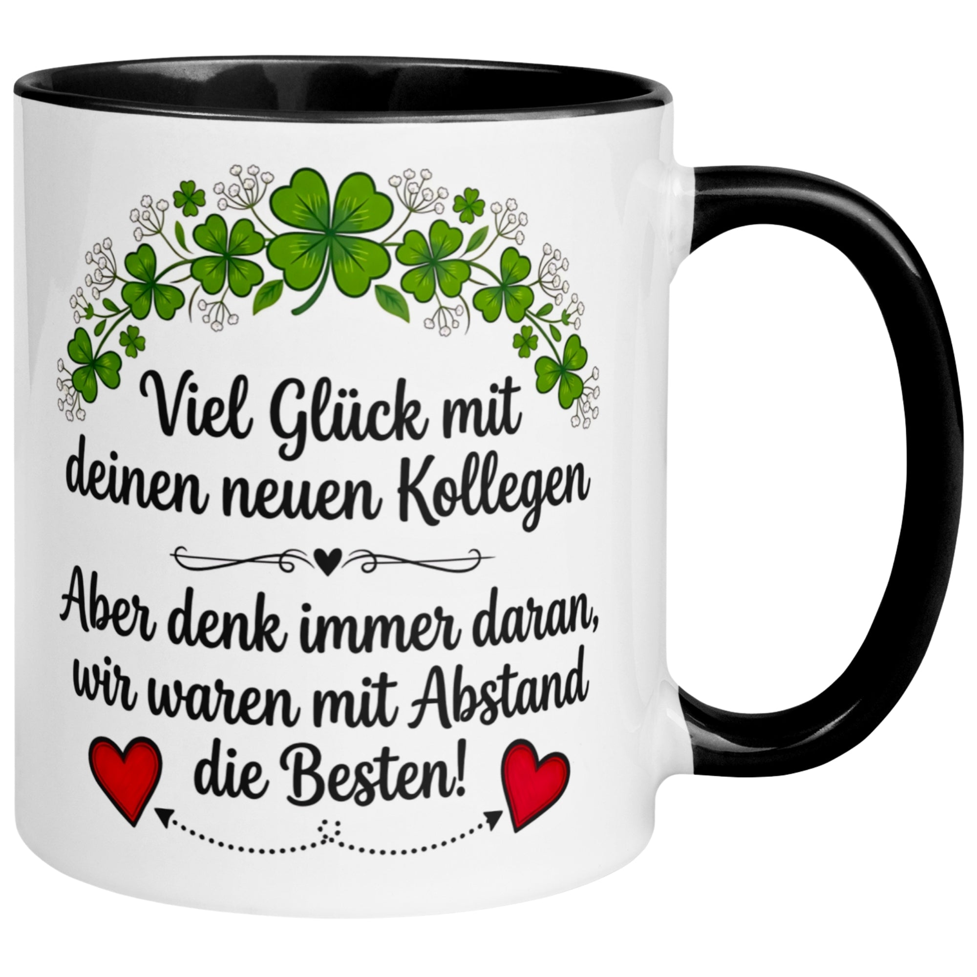 Tasse Abschied – „Viel Glück mit deinen neuen Kollegen“ – Abschiedsgeschenk Kollegen