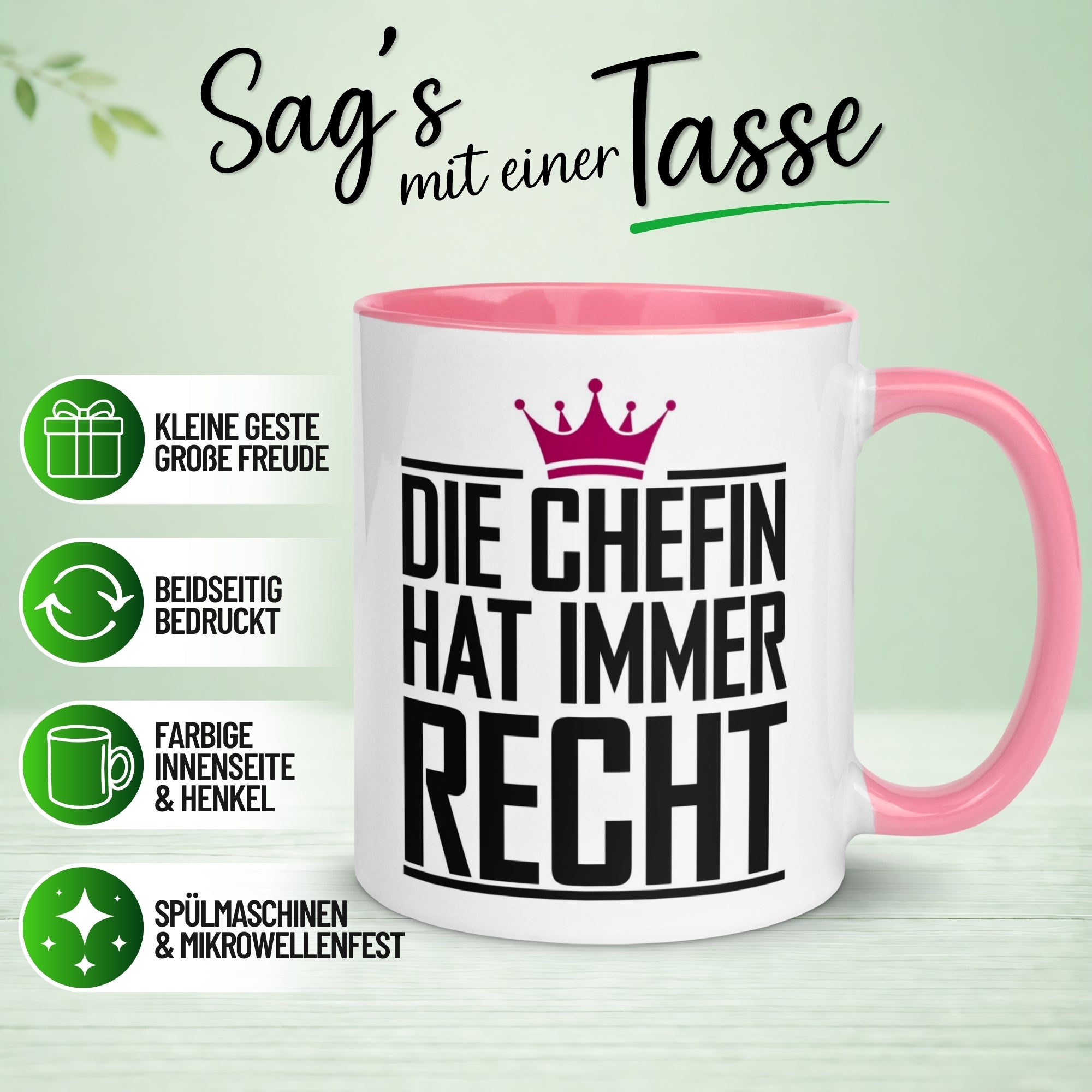 Tasse Chefin – „Die Chefin hat immer Recht“ – Geschenk Becher Chefin