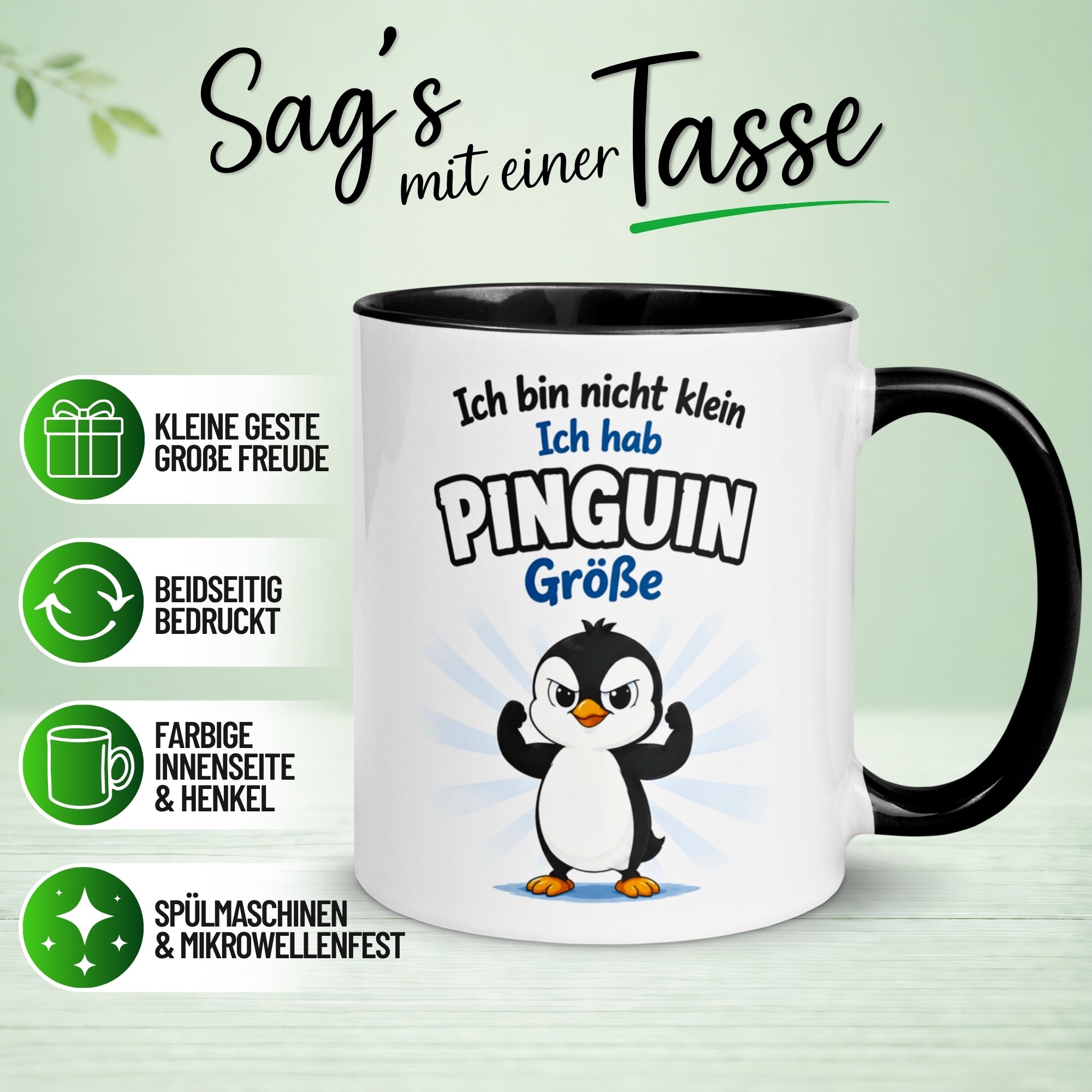 Tasse Pinguin – „Ich bin nicht klein - Ich hab Pinguin Größe“ – lustiger Geschenk Becher