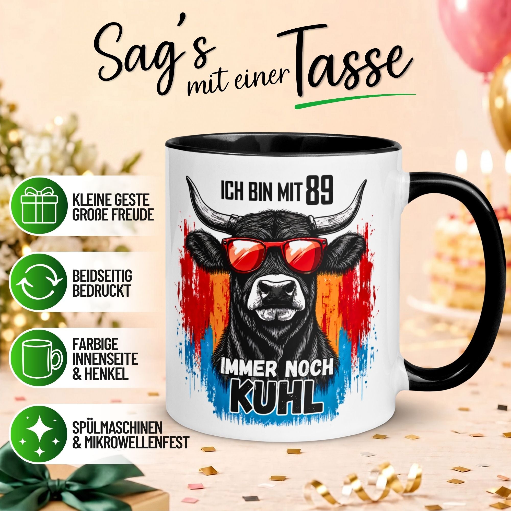 Tasse 89. Geburtstag Mann Frau – „Ich bin mit 89 immer noch Kuhl“ – Geschenk zum Geburtstag Männer Frauen