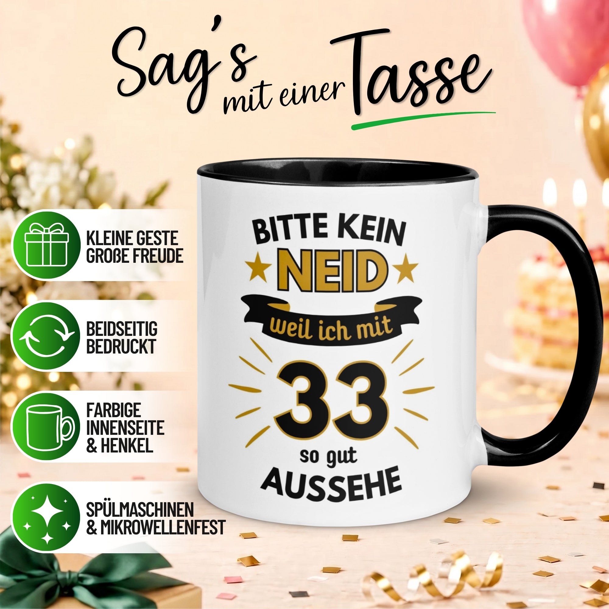 Tasse 33. Geburtstag Mann – „Bitte kein Neid“ – Geschenk zum Geburtstag für Männer