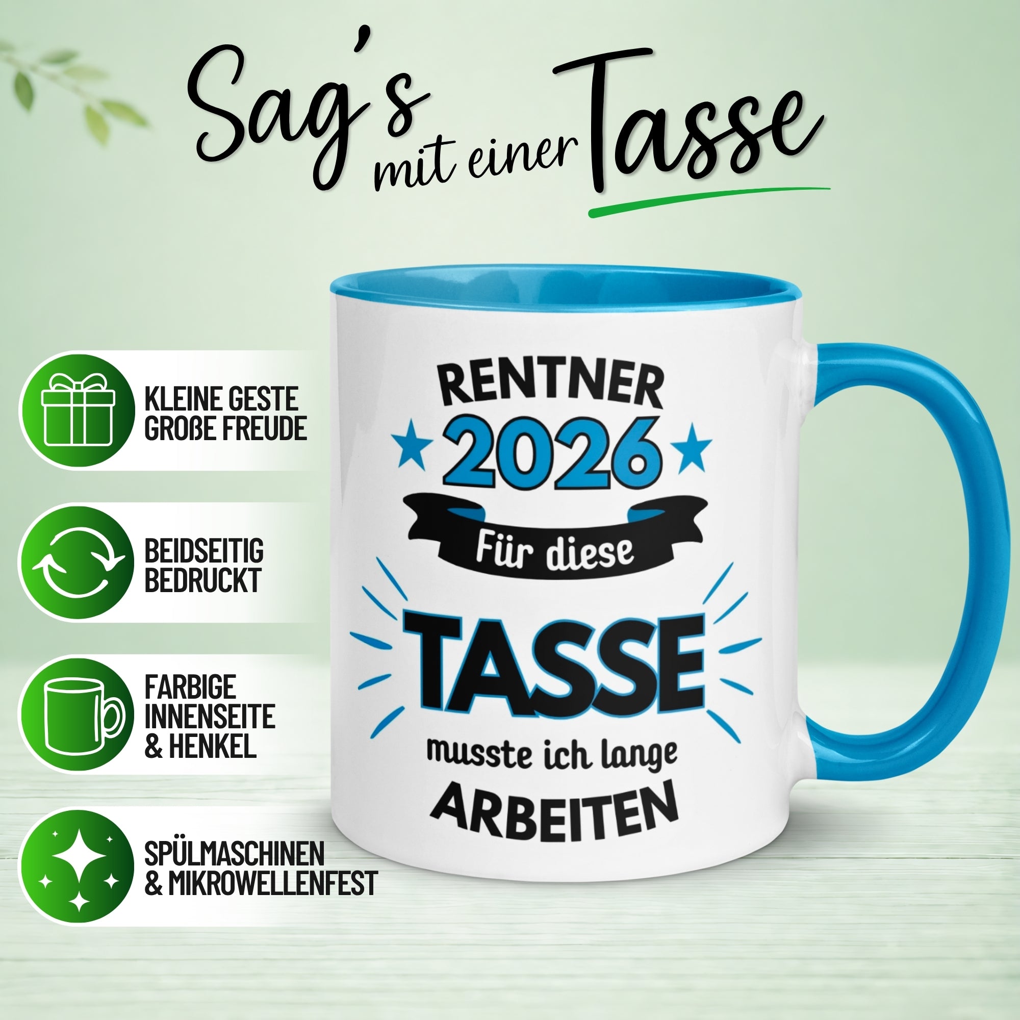 Tasse Rentner 2026 – „Für die musste ich lange arbeiten“ – Geschenk Rentenbeginn Mann
