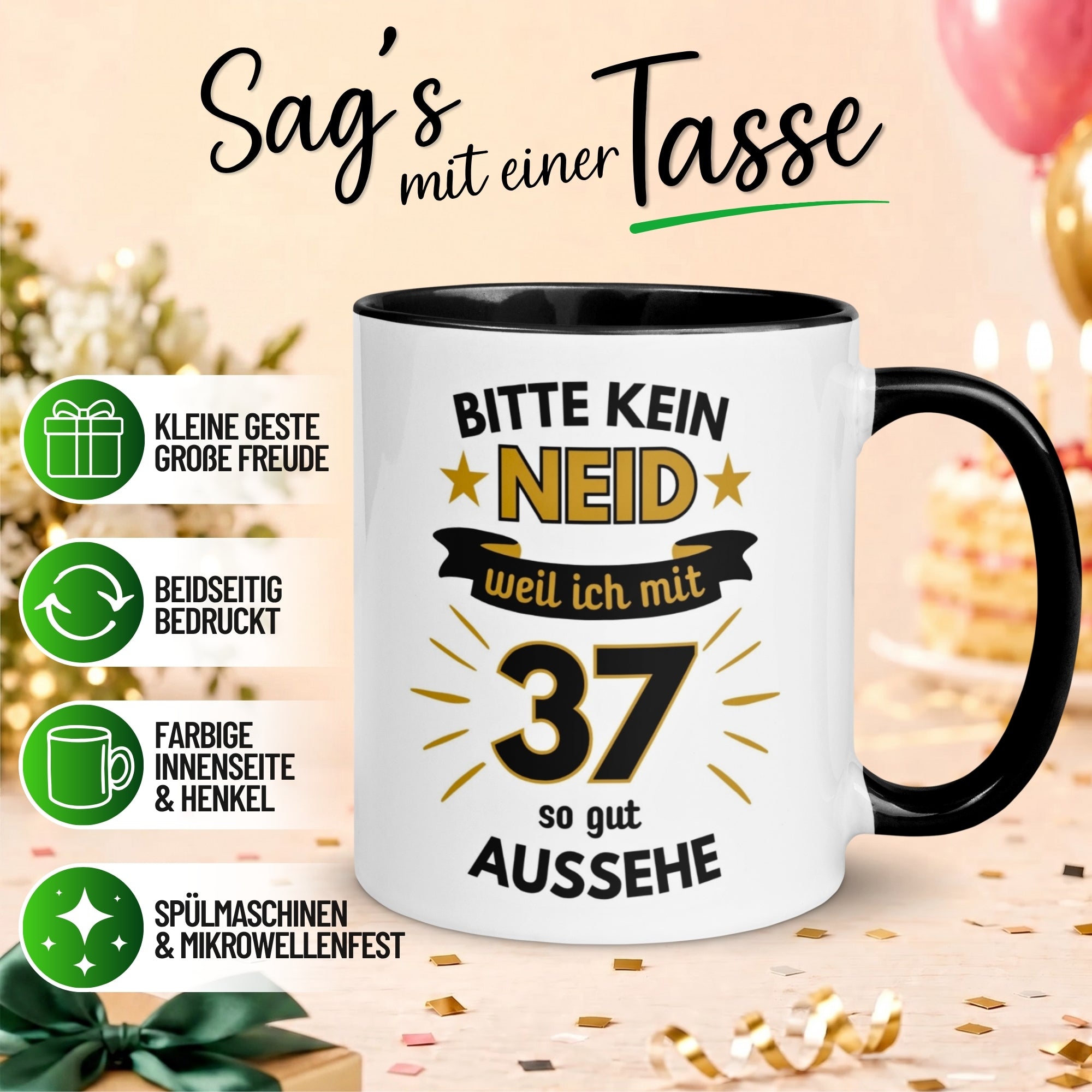 Tasse 37. Geburtstag Mann – „Bitte kein Neid“ – Geschenk zum Geburtstag für Männer
