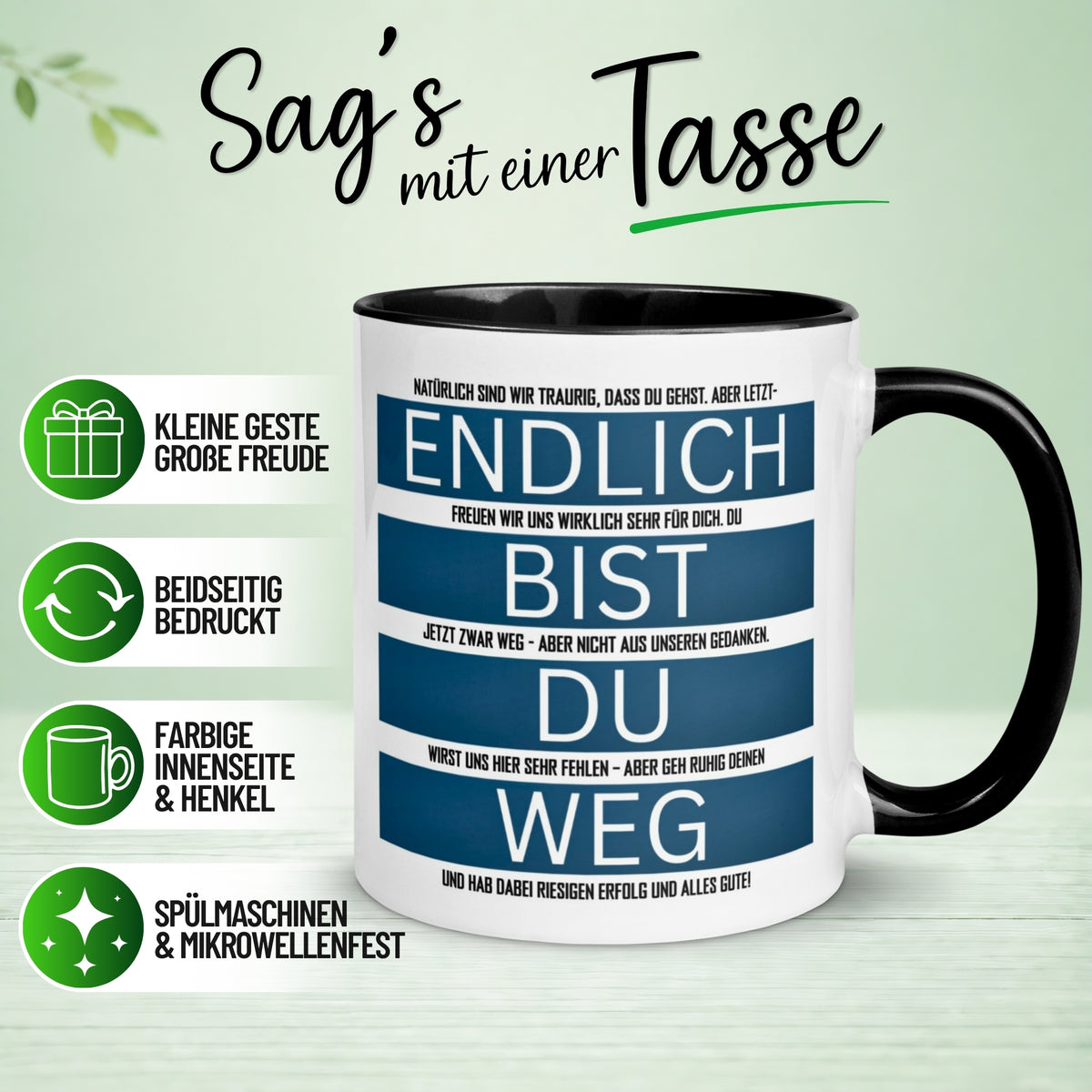 Tasse Abschied – „Endlich bist du weg - Alles Gute“ – Abschiedsgeschenk für Kollegen