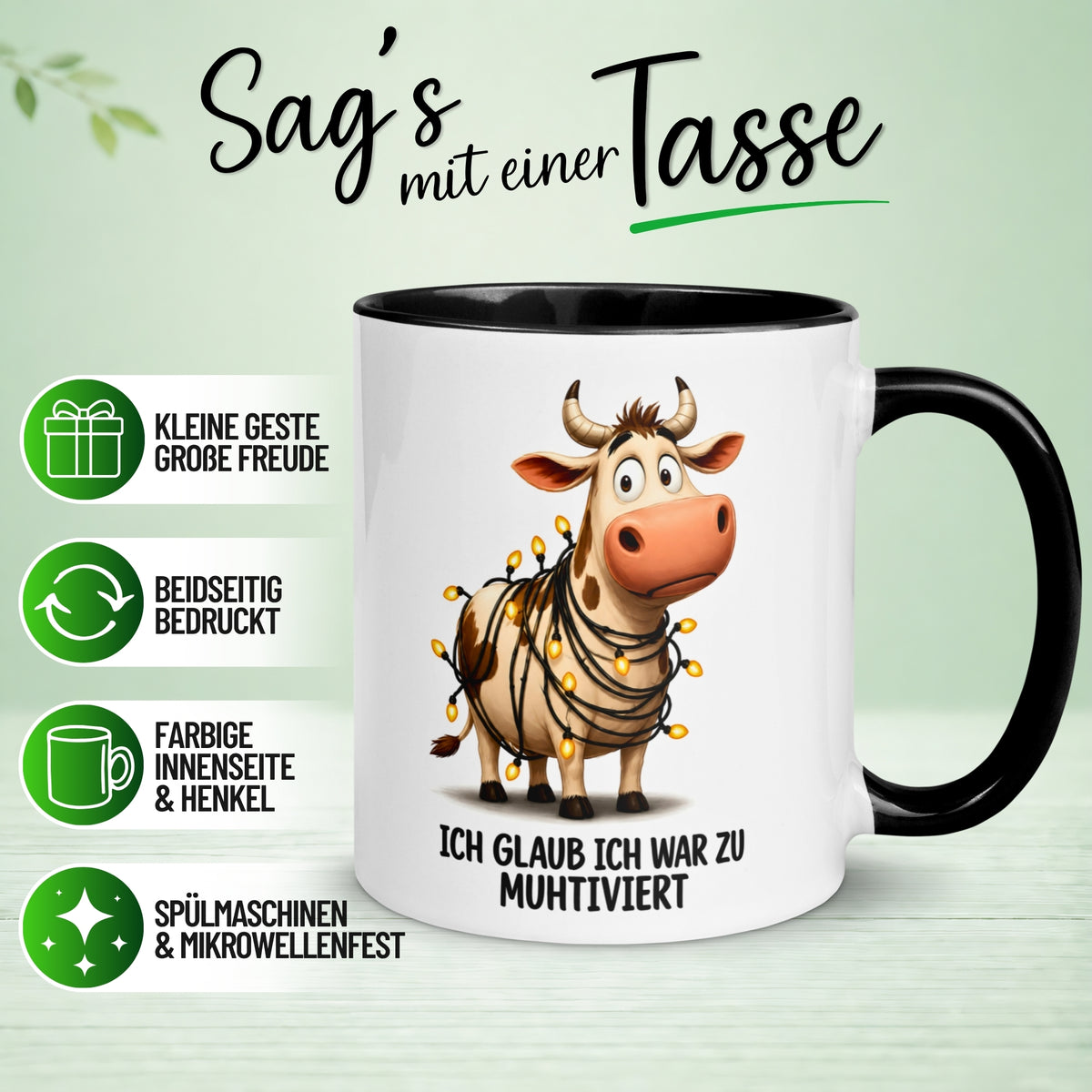 Tasse Kuh – „Ich glaub ich war zu Muhtiviert“ – lustiger Geschenk Becher fürs Büro