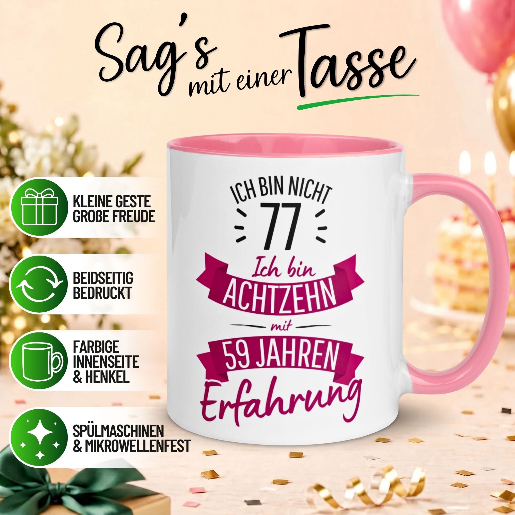 Tasse 77. Geburtstag Frau – „Ich bin nicht 77 – Ich hab Erfahrung“ – Geschenk zum Geburtstag Frauen