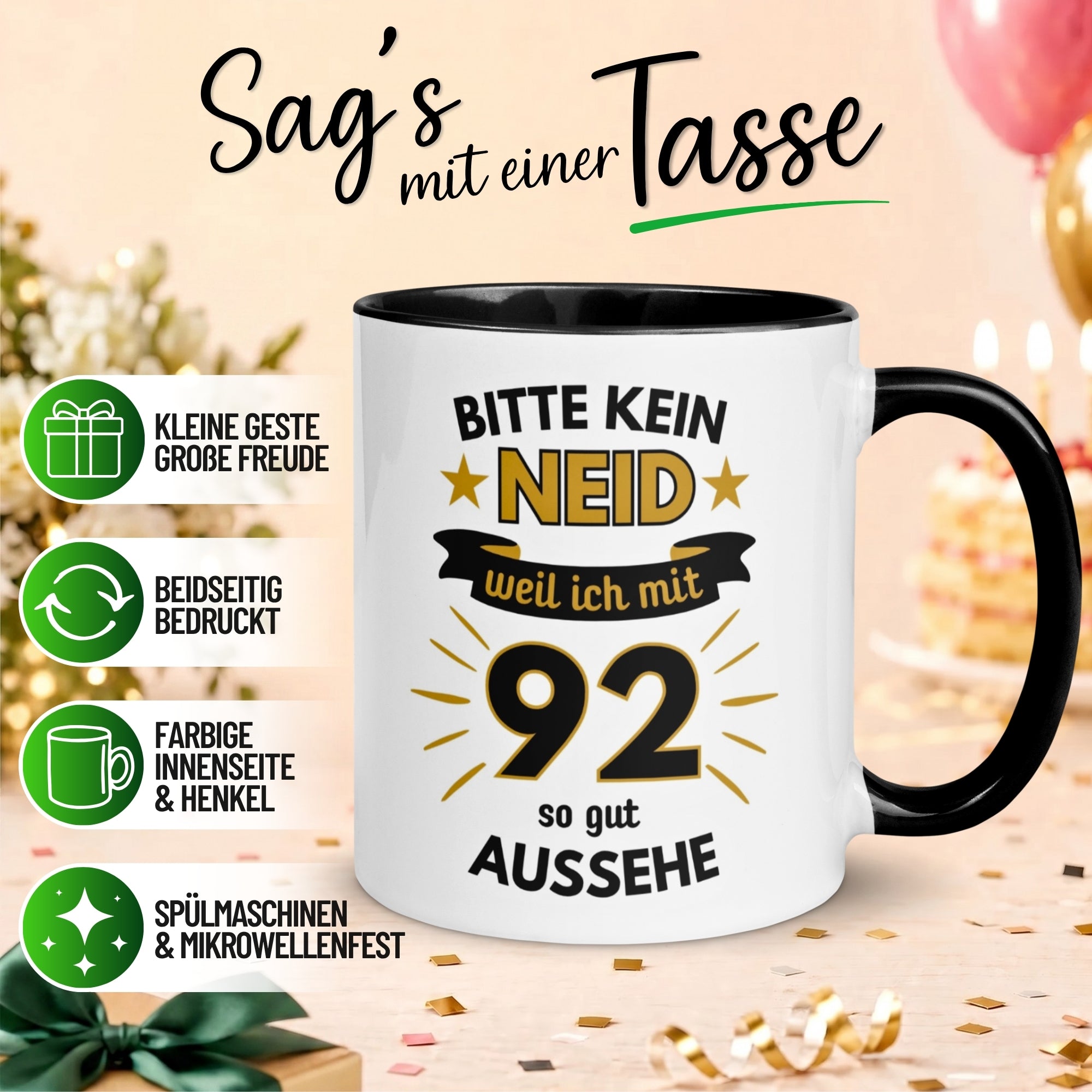 Tasse 92. Geburtstag Mann – „Bitte kein Neid“ – Geschenk zum Geburtstag für Männer