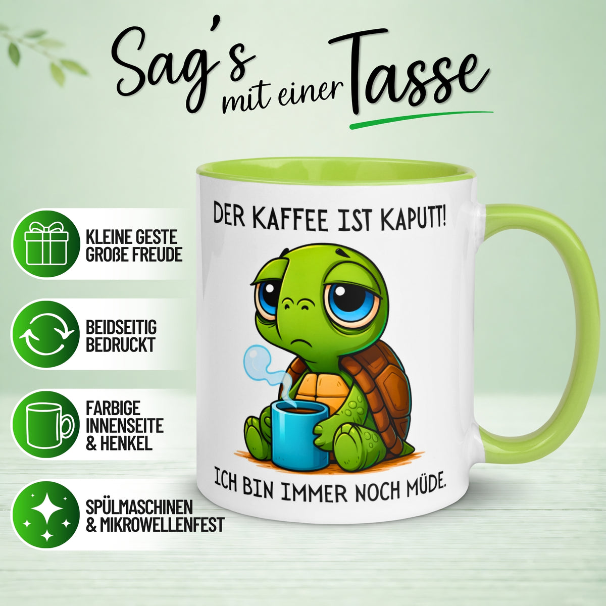 Tasse Schildkröte – „Der Kaffee ist kaputt“ – lustiges Morgenmuffel Geschenk