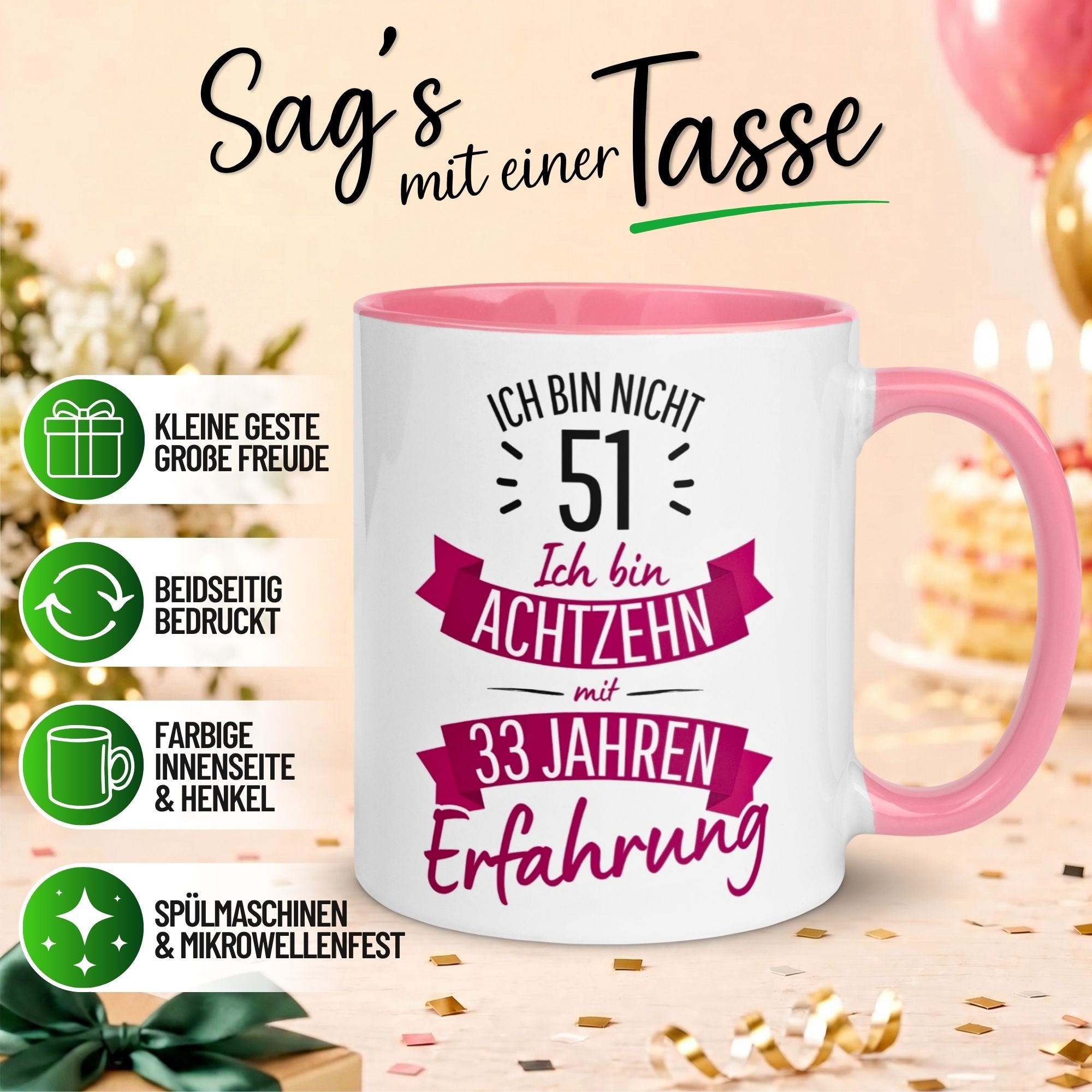 Tasse 51. Geburtstag Frau – „Ich bin nicht 51 – Ich hab Erfahrung“ – Geschenk zum Geburtstag Frauen
