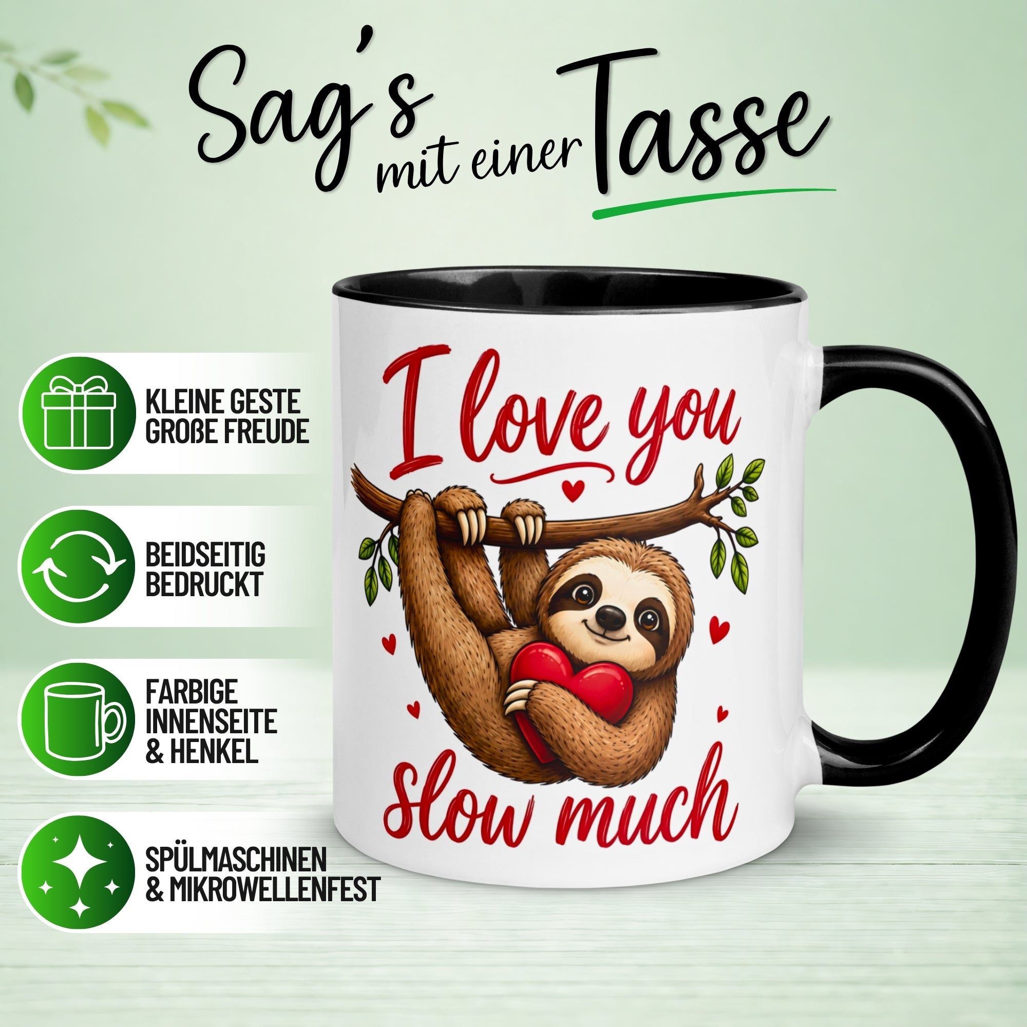 Tasse Faultier – „I Love You Slow Much“ – lustiges Ich liebe Dich Geschenk