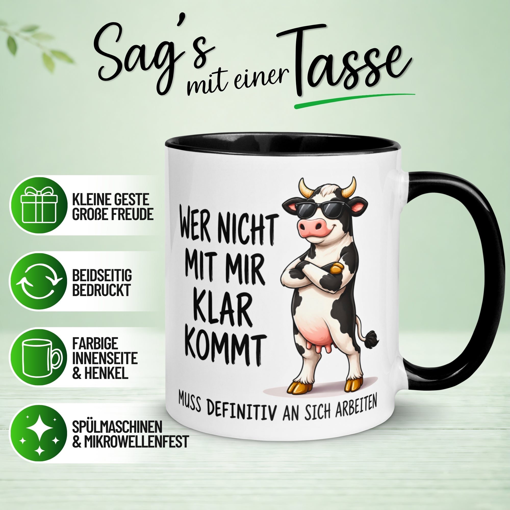 Tasse Kuh – „Wer nicht mit mir klar kommt“ – lustiger Kuh Geschenk Becher
