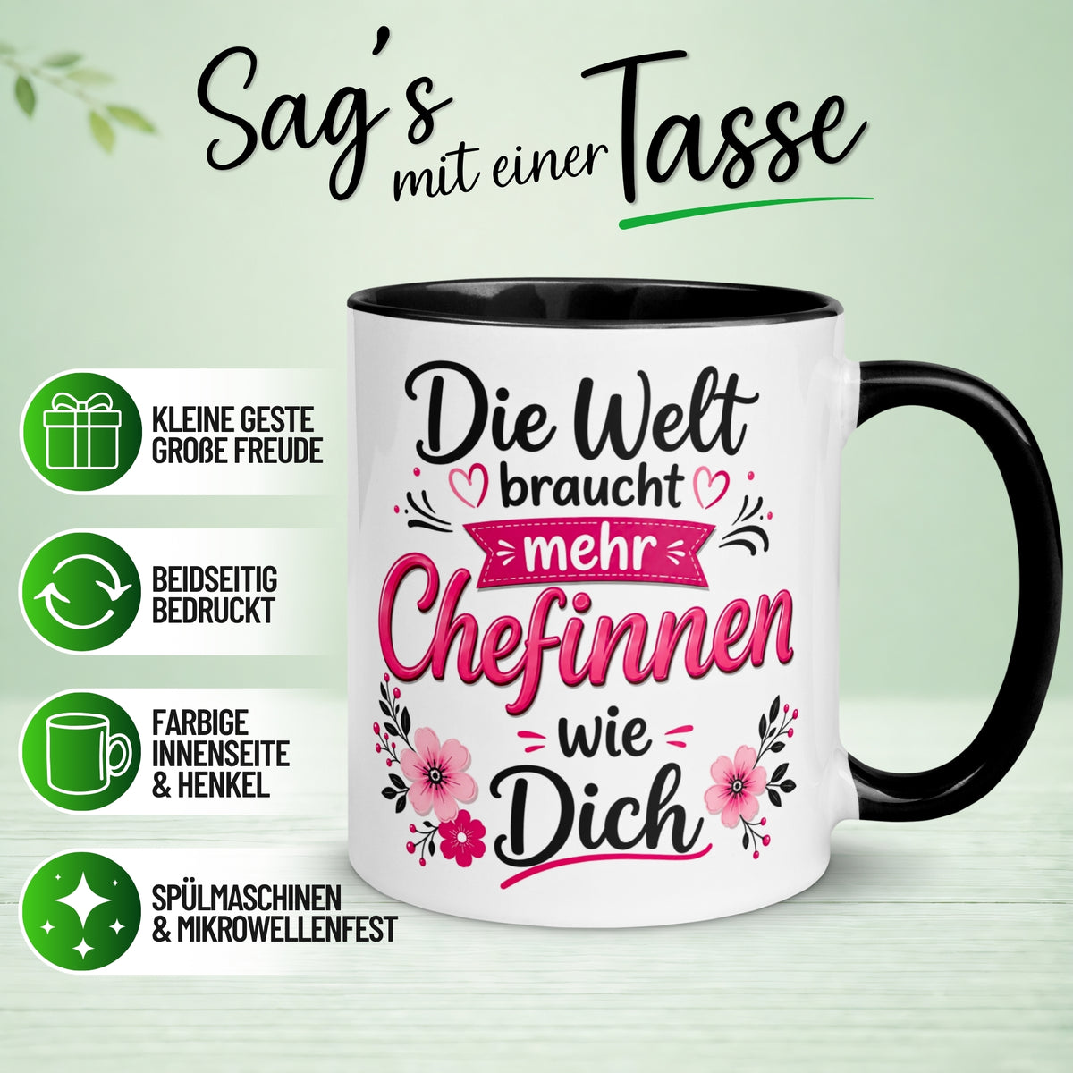 Tasse Chefin – „Die Welt braucht mehr Chefinnen wie Dich“ – Geschenk Becher