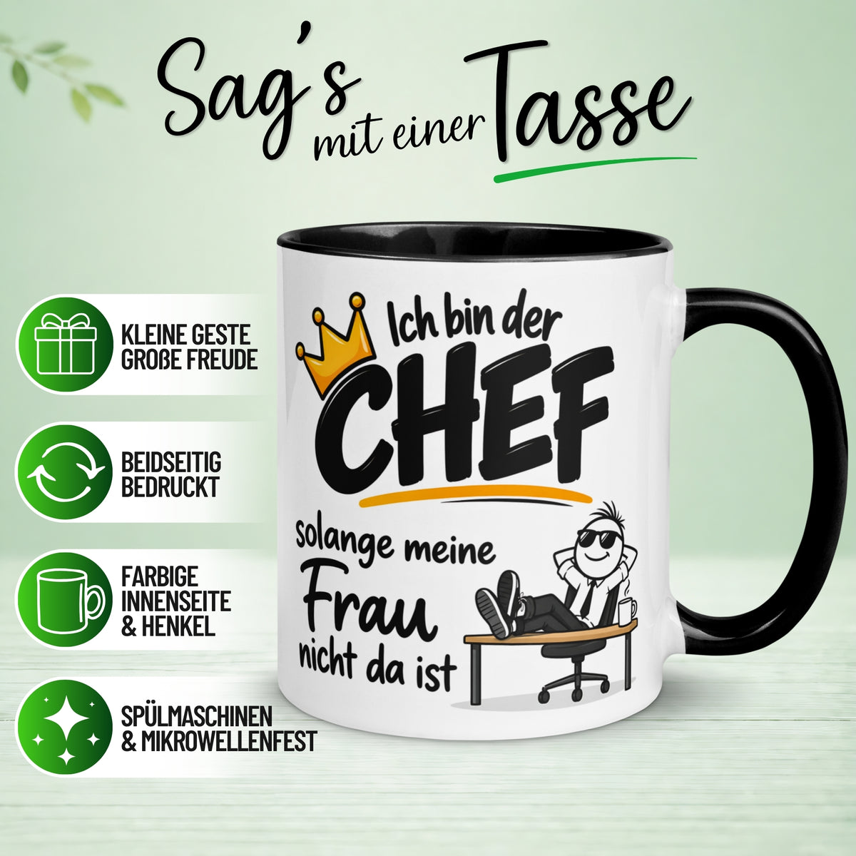 Tasse Chef – „Ich bin der Chef – solange meine Frau nicht da ist“ – Geschenk Bester Chef