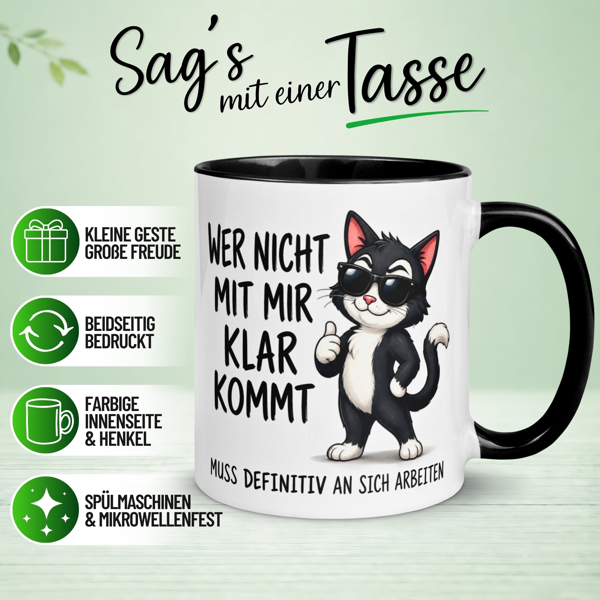 Tasse Katze – „Wer nicht mit mir klar kommt“ – lustiger Katzen Geschenk Becher
