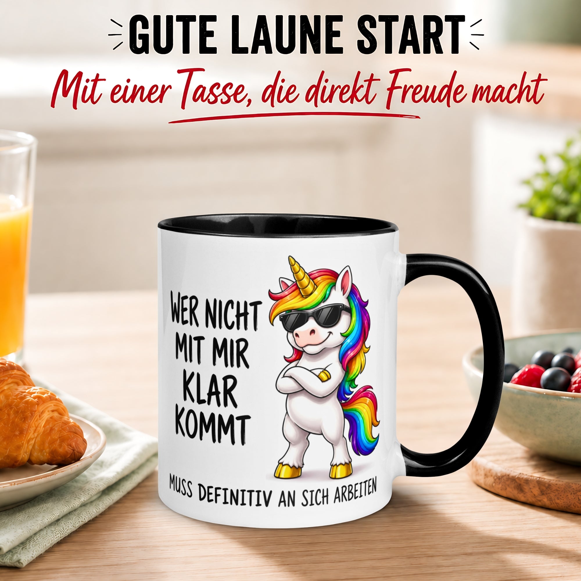Tasse Einhorn – „Wer nicht mit mir klar kommt“ – Lustiger Geschenk Becher Frau