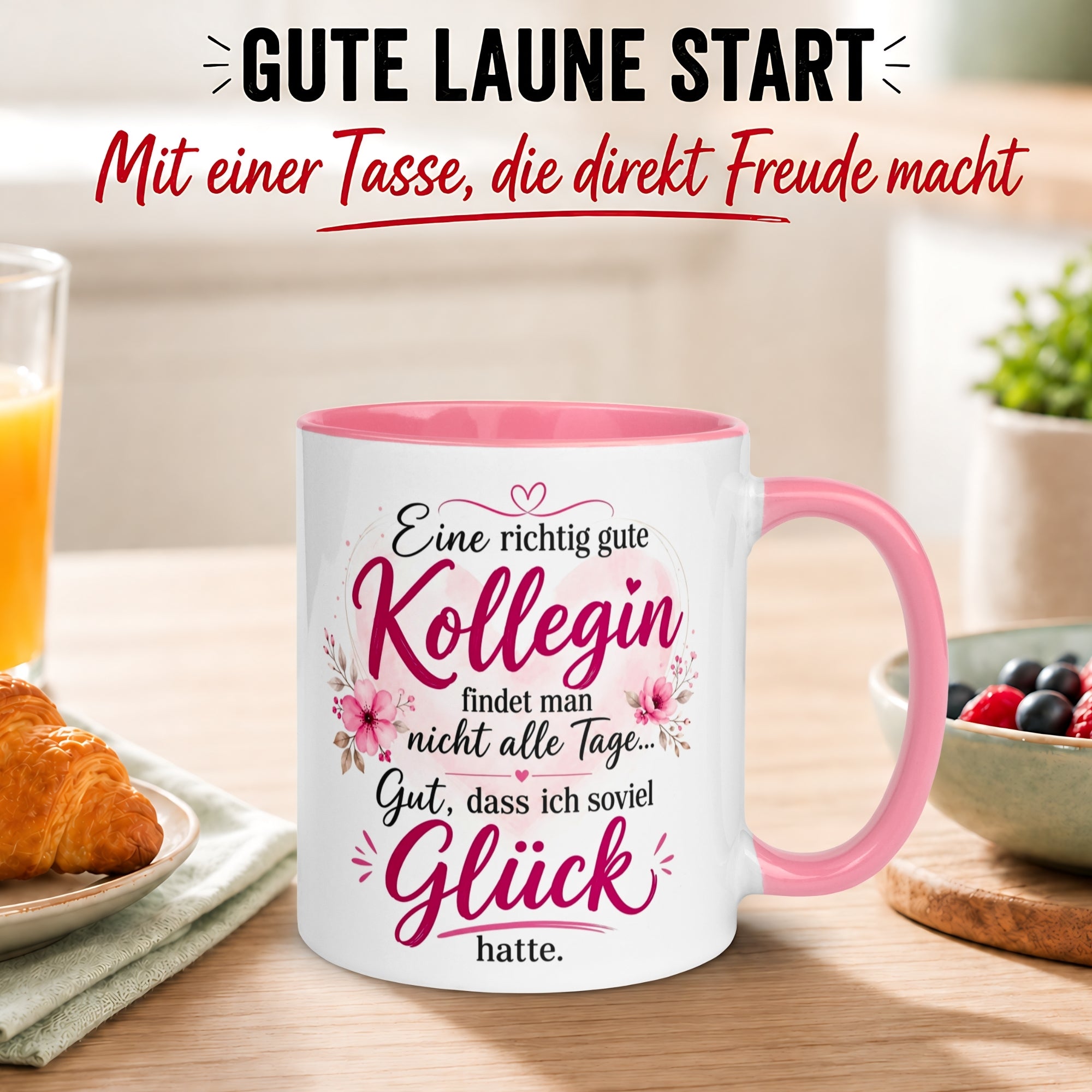 Tasse Kollegin – „Eine richtig gute Kollegin findet man nicht alle Tage“ – Beste Arbeitskollegin