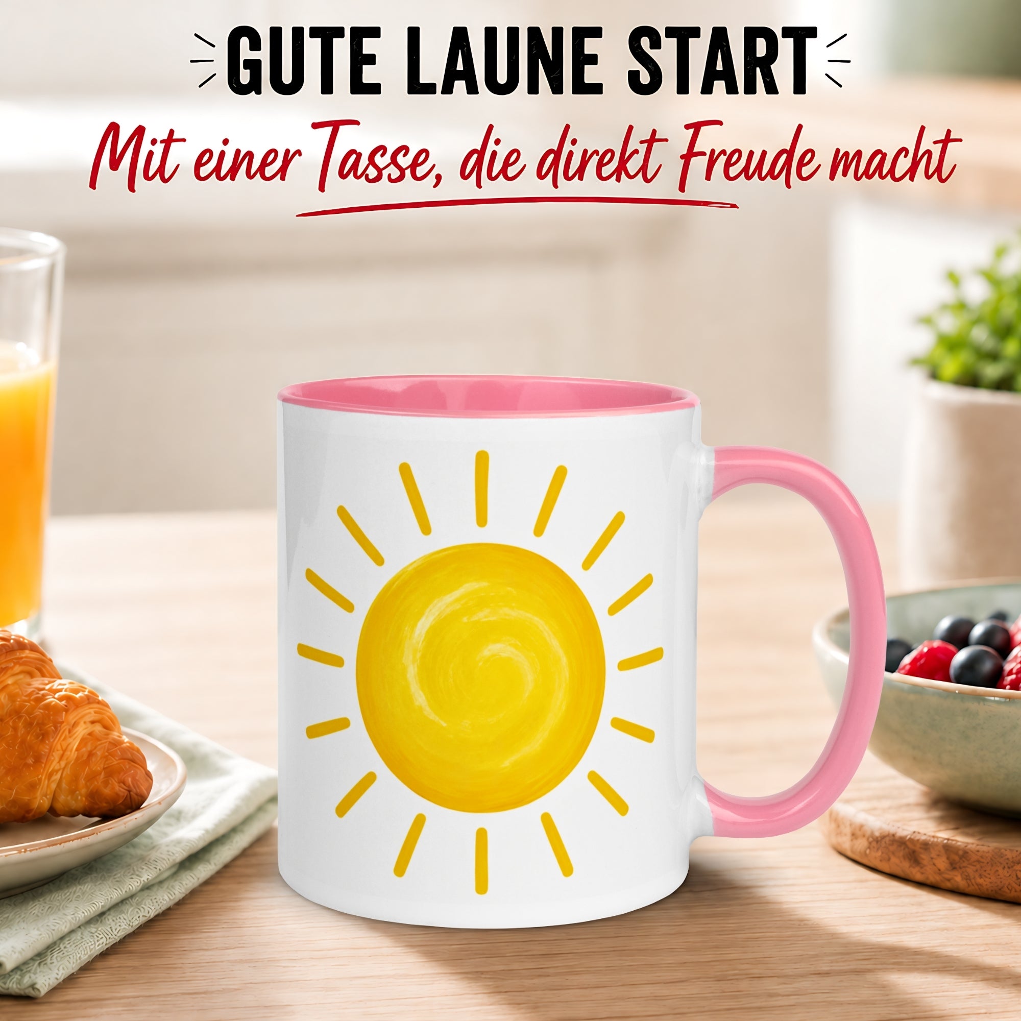 Tasse Sonne – „Schöner kann der Tag nicht beginnen“ – Lustiges Morgenmuffel Geschenk