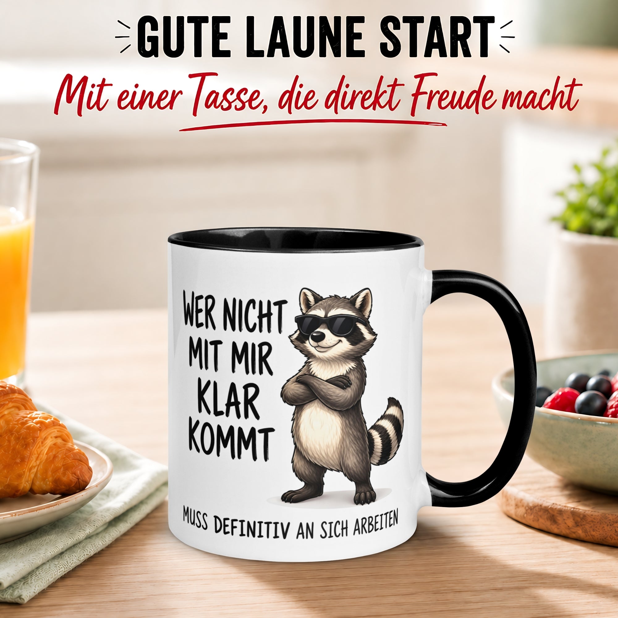 Tasse Waschbär – „Wer nicht mit mir klar kommt“ – Lustiger Geschenk Becher Mann
