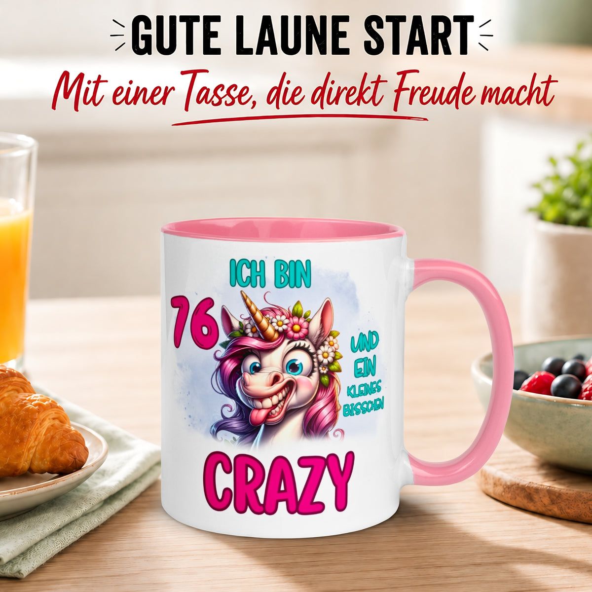 Tasse 76. Geburtstag Frau – „Ich bin 76 und ein kleines bisschen Crazy“ – Geschenk zum Geburtstag Frauen