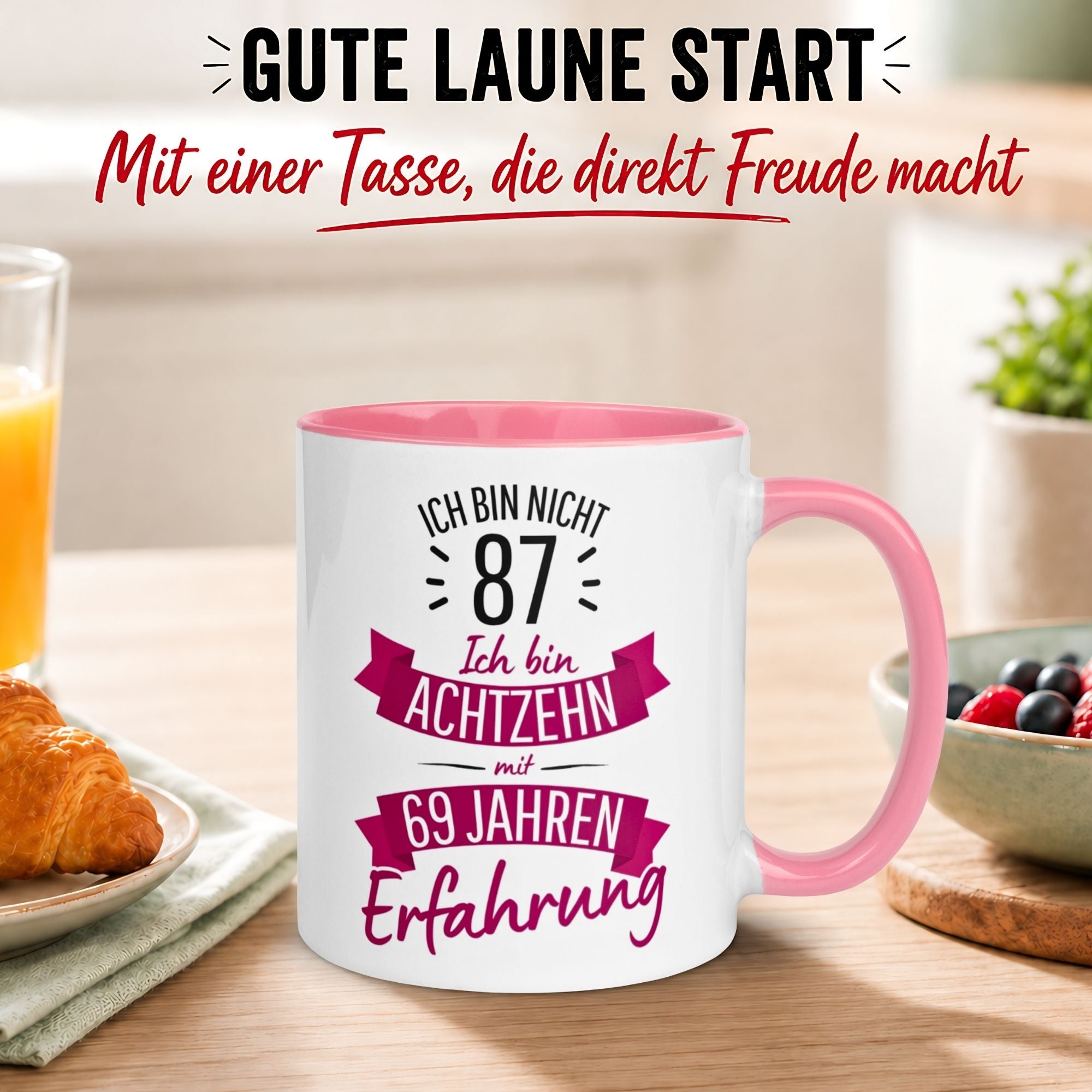 Tasse 87. Geburtstag Frau – „Ich bin nicht 87 – Ich hab Erfahrung“ – Geschenk zum Geburtstag Frauen
