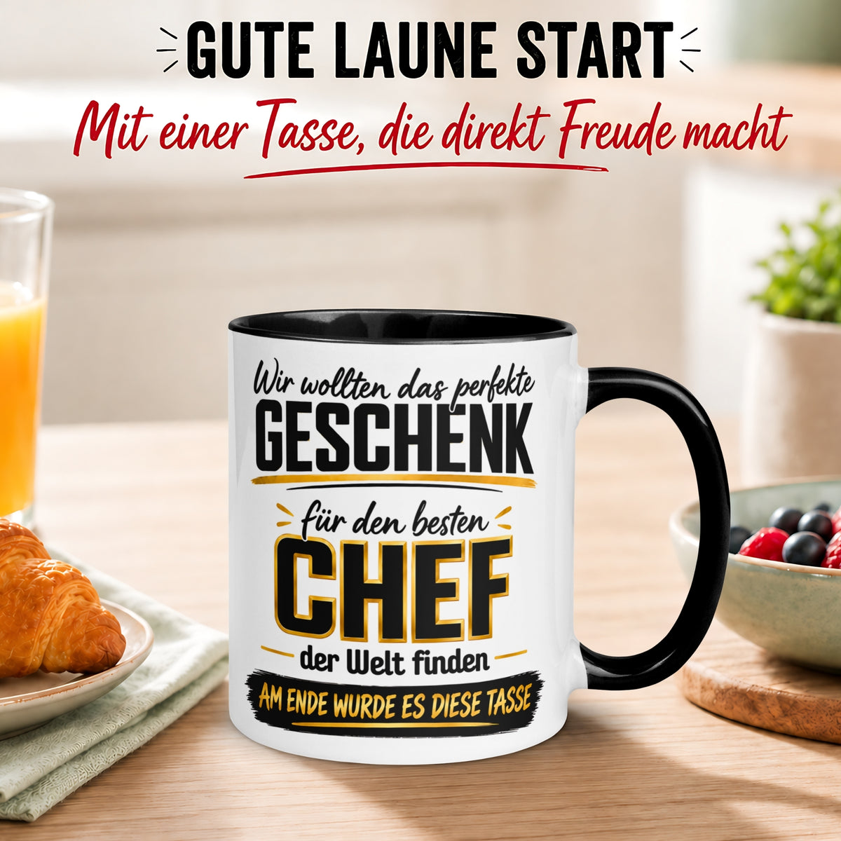 Tasse Chef – „Wir wollten das perfekte Geschenk finden“ – Geschenk Bester Chef