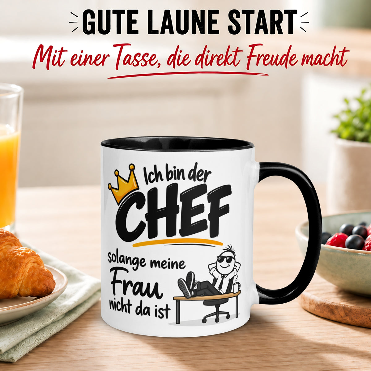 Tasse Chef – „Ich bin der Chef – solange meine Frau nicht da ist“ – Geschenk Bester Chef