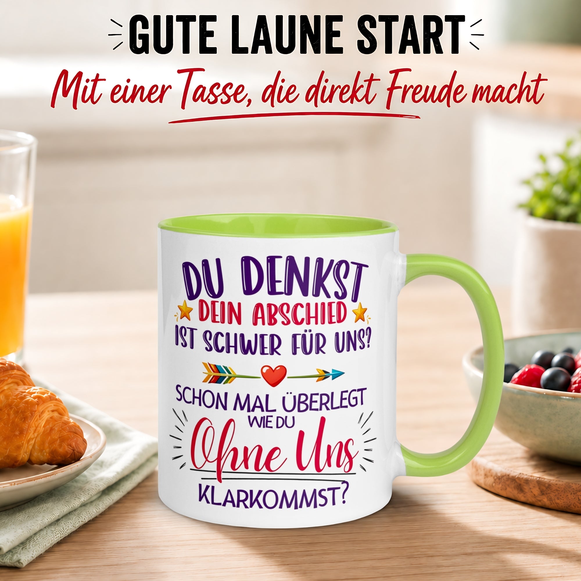 Tasse Abschied – „Du denkst DEIN Abschied ist schwer“ – Abschiedsgeschenk Kollegin