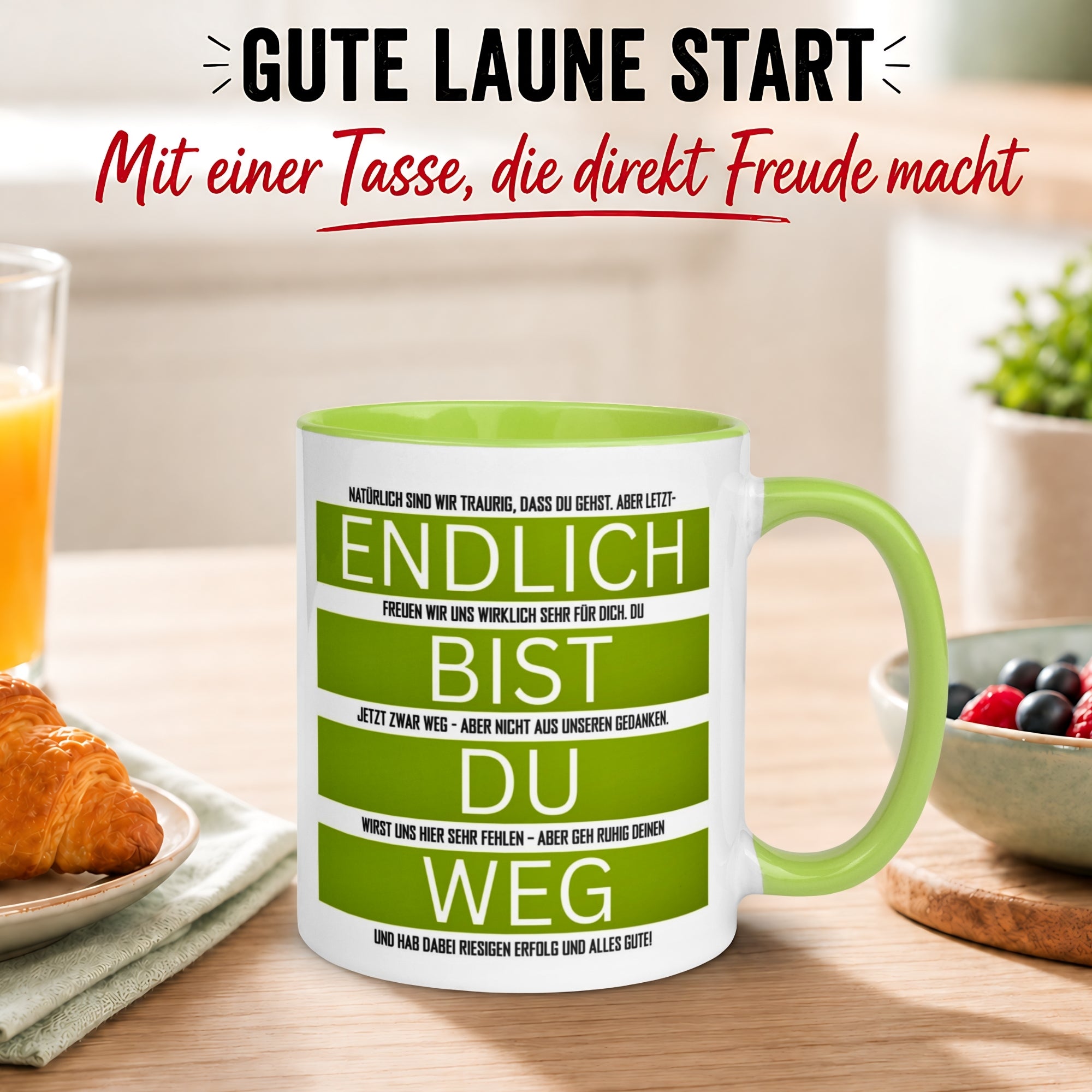 Tasse Abschied – „Endlich bist du weg“ – Abschiedsgeschenk für Kollegen