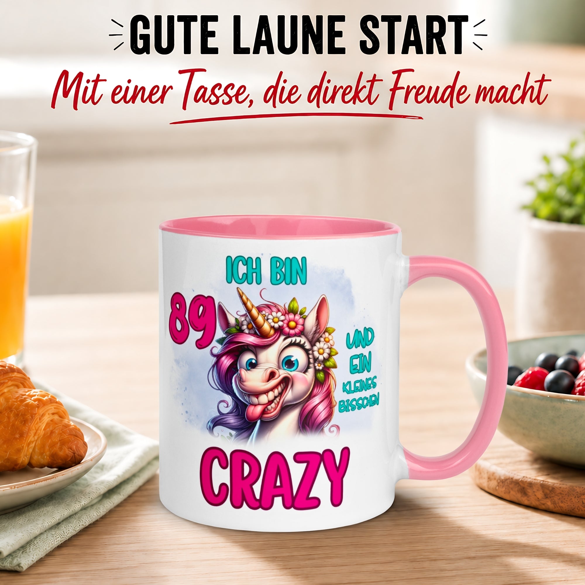 Tasse 89. Geburtstag Frau – „Ich bin 89 und ein kleines bisschen Crazy“ – Geschenk zum Geburtstag Frauen