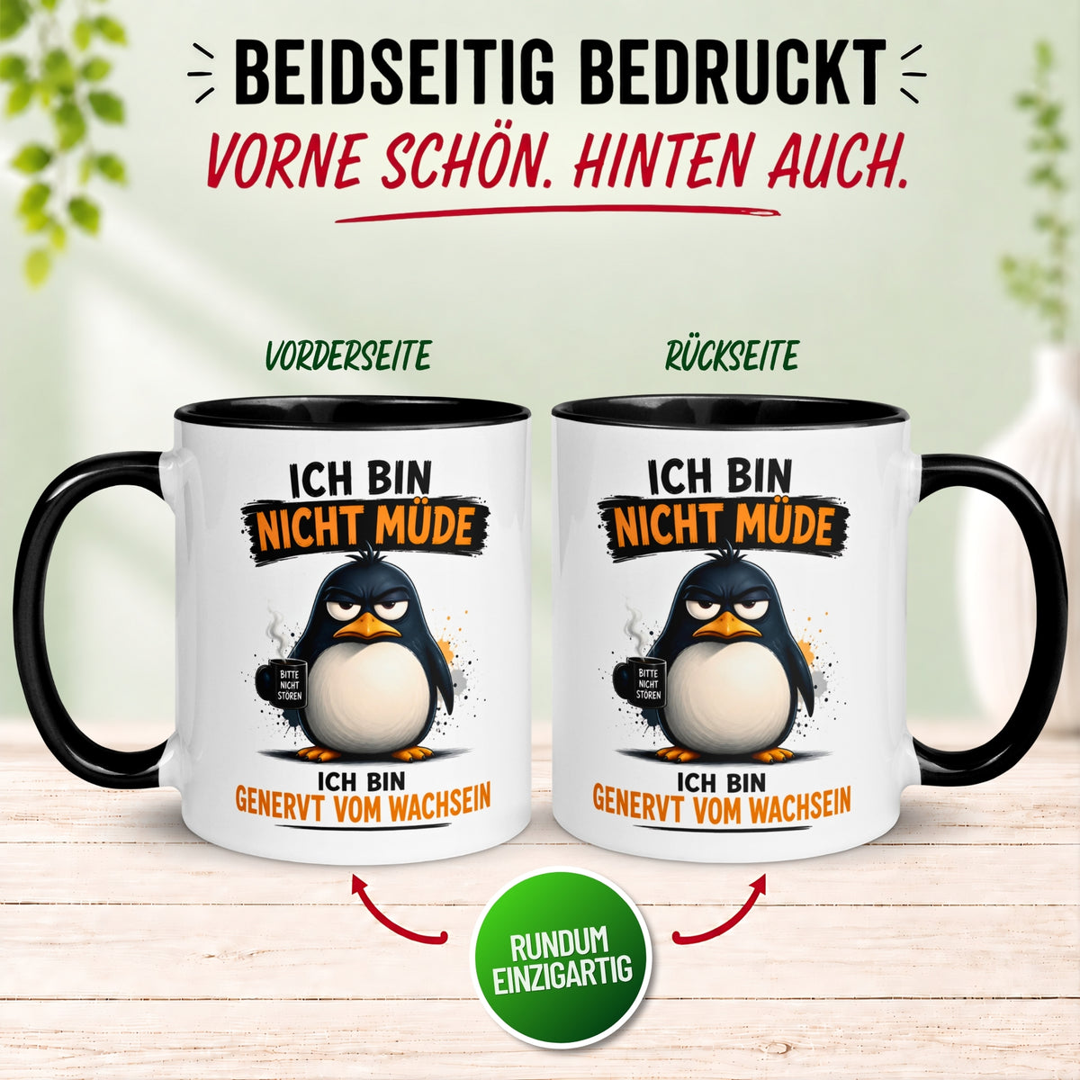 Tasse Pinguin – „Ich bin nicht müde“ – lustiger Geschenk Becher für Morgenmuffel