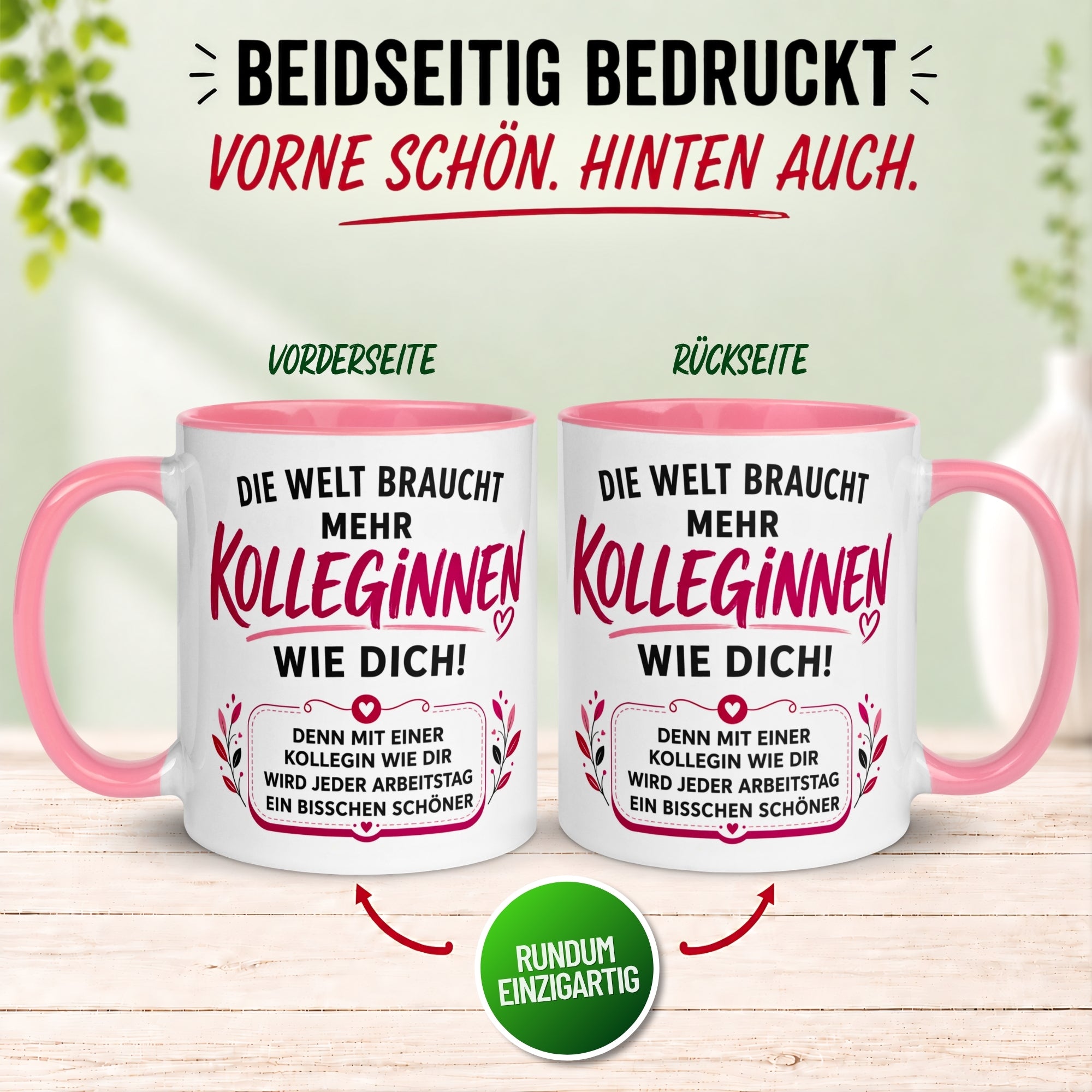 Tasse Kollegin – „Die Welt braucht mehr Kolleginnen wie Dich“ – Geschenk Arbeitskollegin