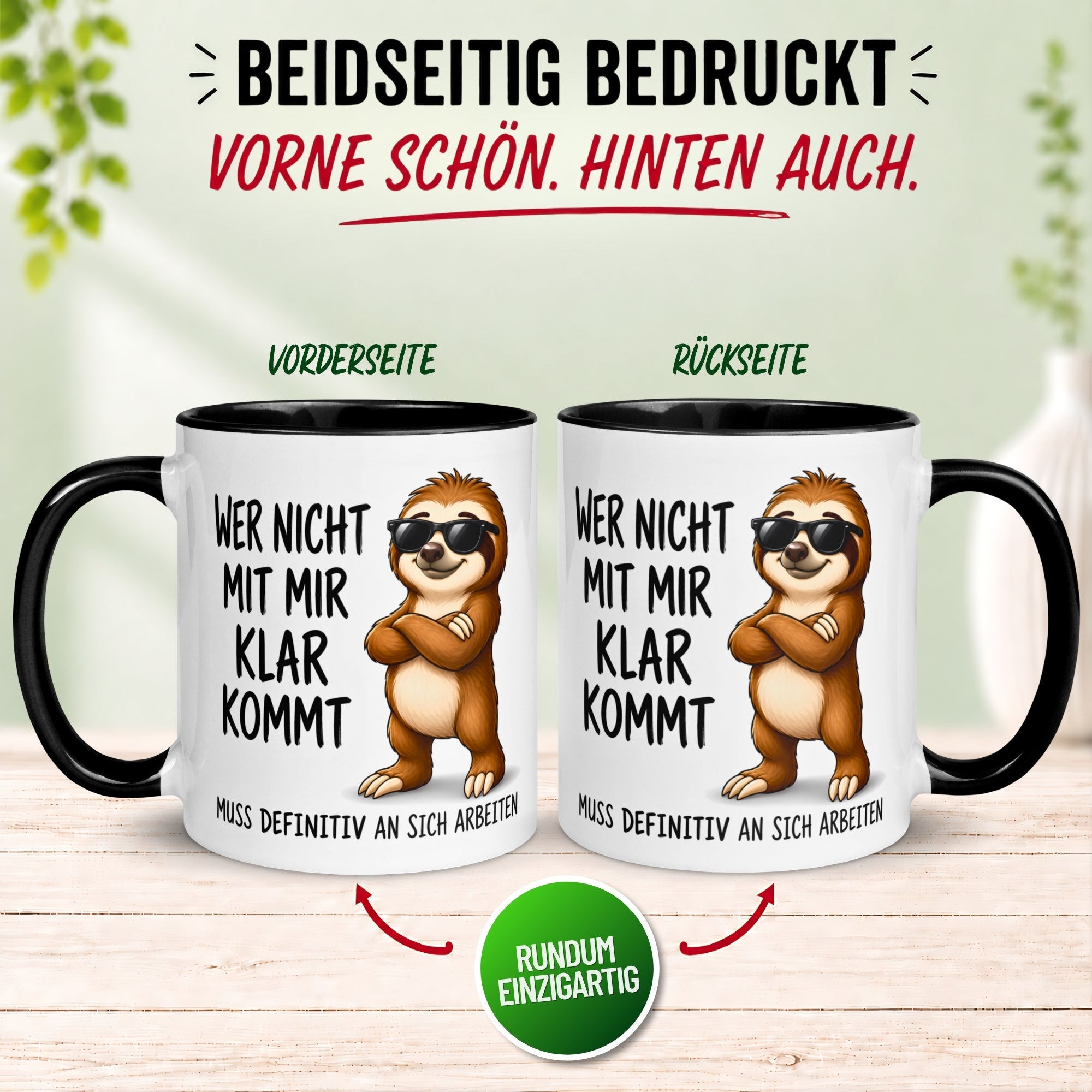 Tasse Faultier – „Wer nicht mit mir klar kommt“ – lustiger Geschenk Becher