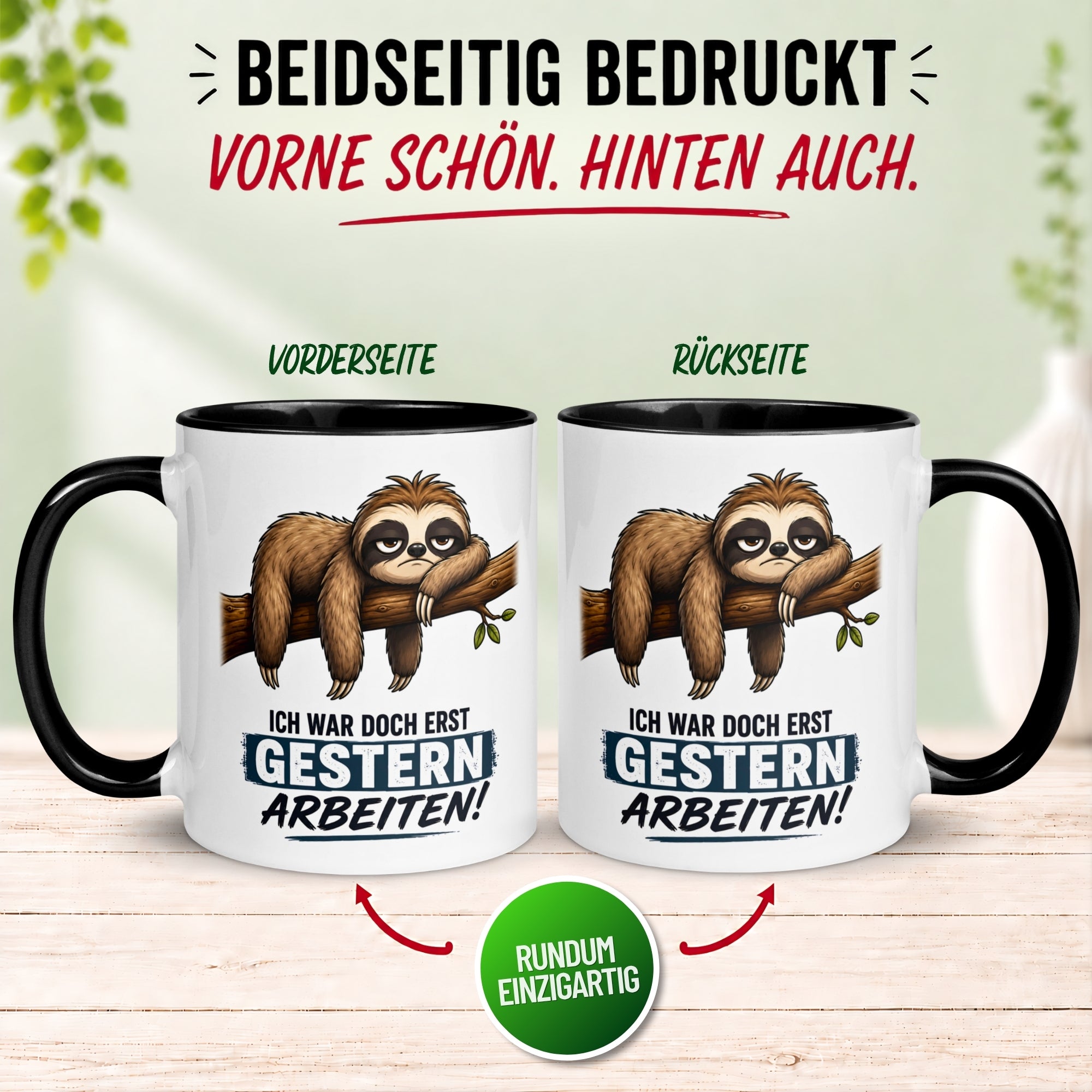 Tasse Faultier – „Ich war doch erst gestern arbeiten“ – lustiges Geschenk für Morgenmuffel