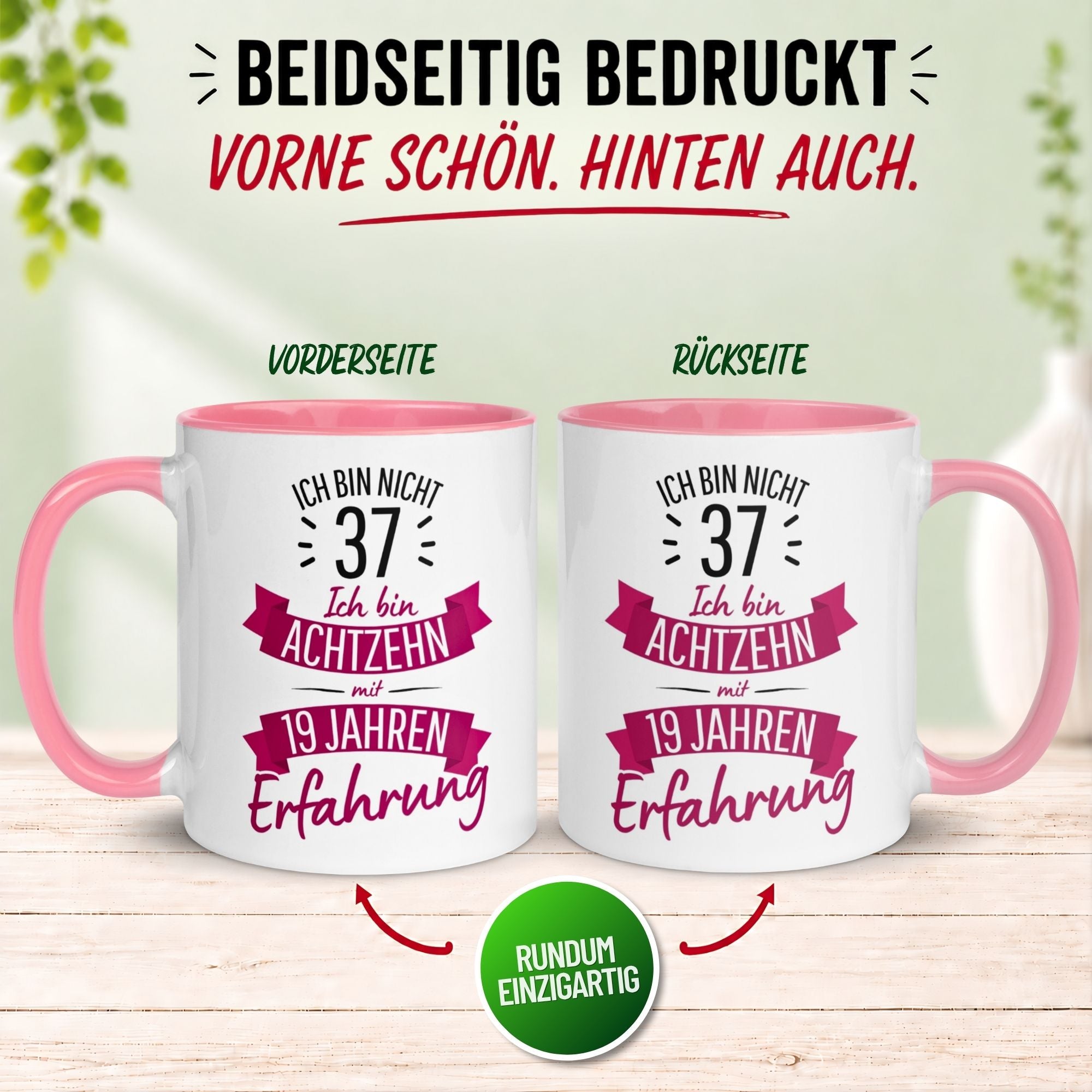 Tasse 37. Geburtstag Frau – „Ich bin nicht 37 – Ich hab Erfahrung“ – Geschenk zum Geburtstag Frauen
