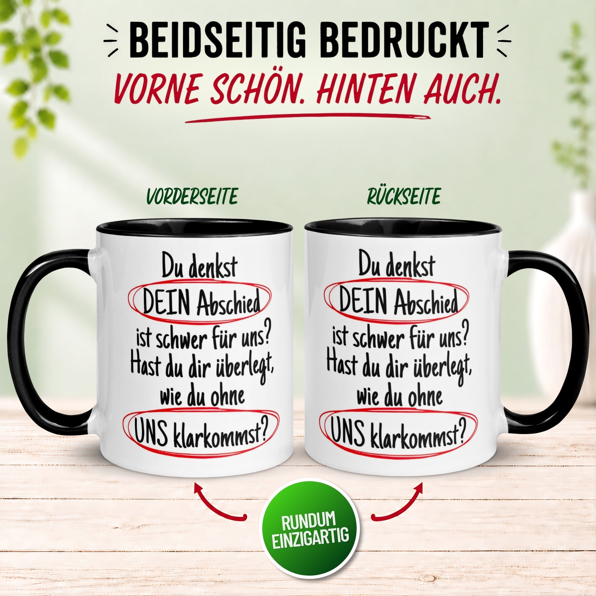 Tasse Abschied – „Du denkst DEIN Abschied ist schwer“ – Abschiedsgeschenk Kollegen