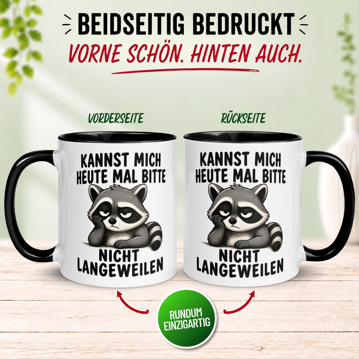 Tasse Waschbär – „Langweil mich nicht“ – Lustiges Morgenmuffel Geschenk