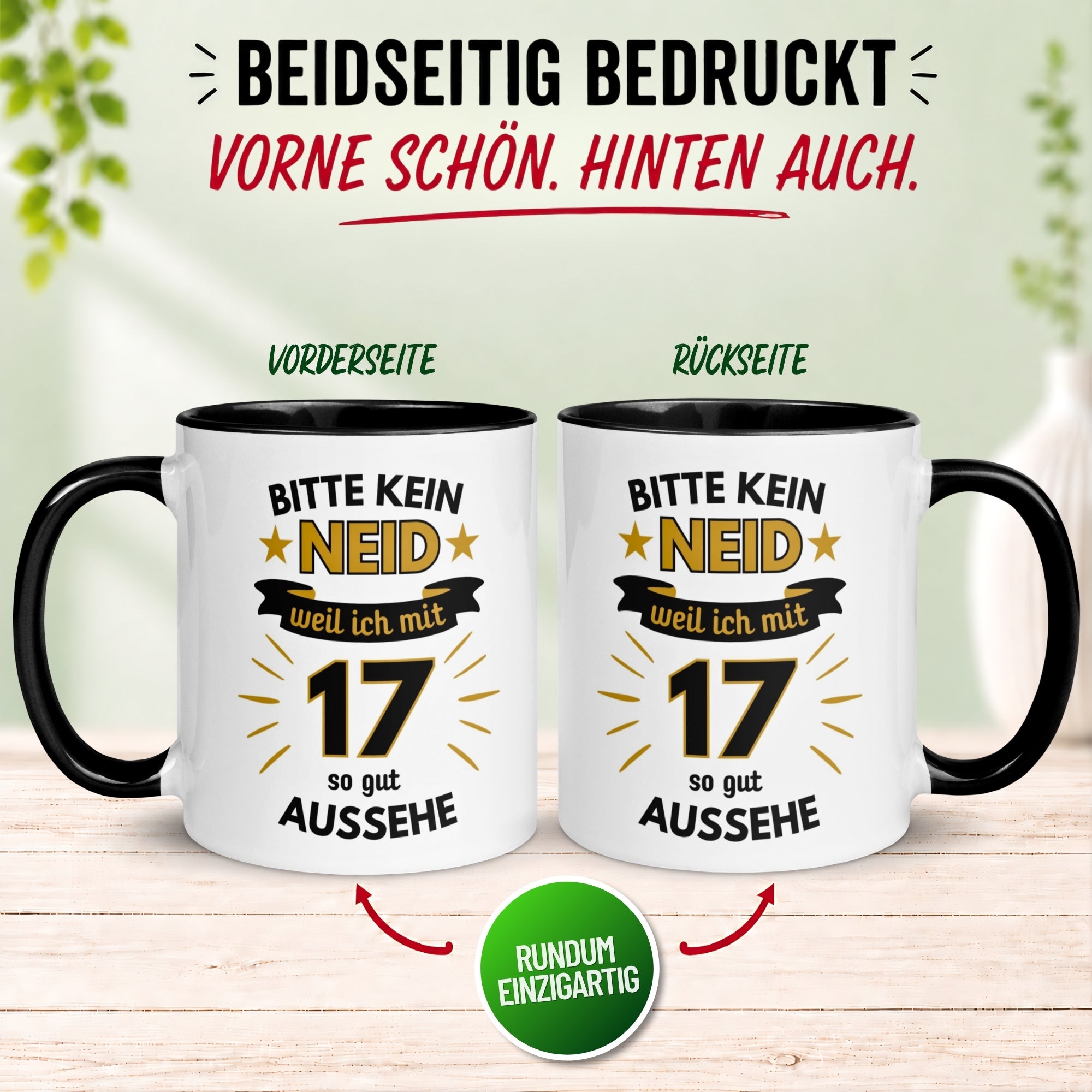 Tasse 17. Geburtstag Mann – „Bitte kein Neid“ – Geschenk zum Geburtstag für Männer