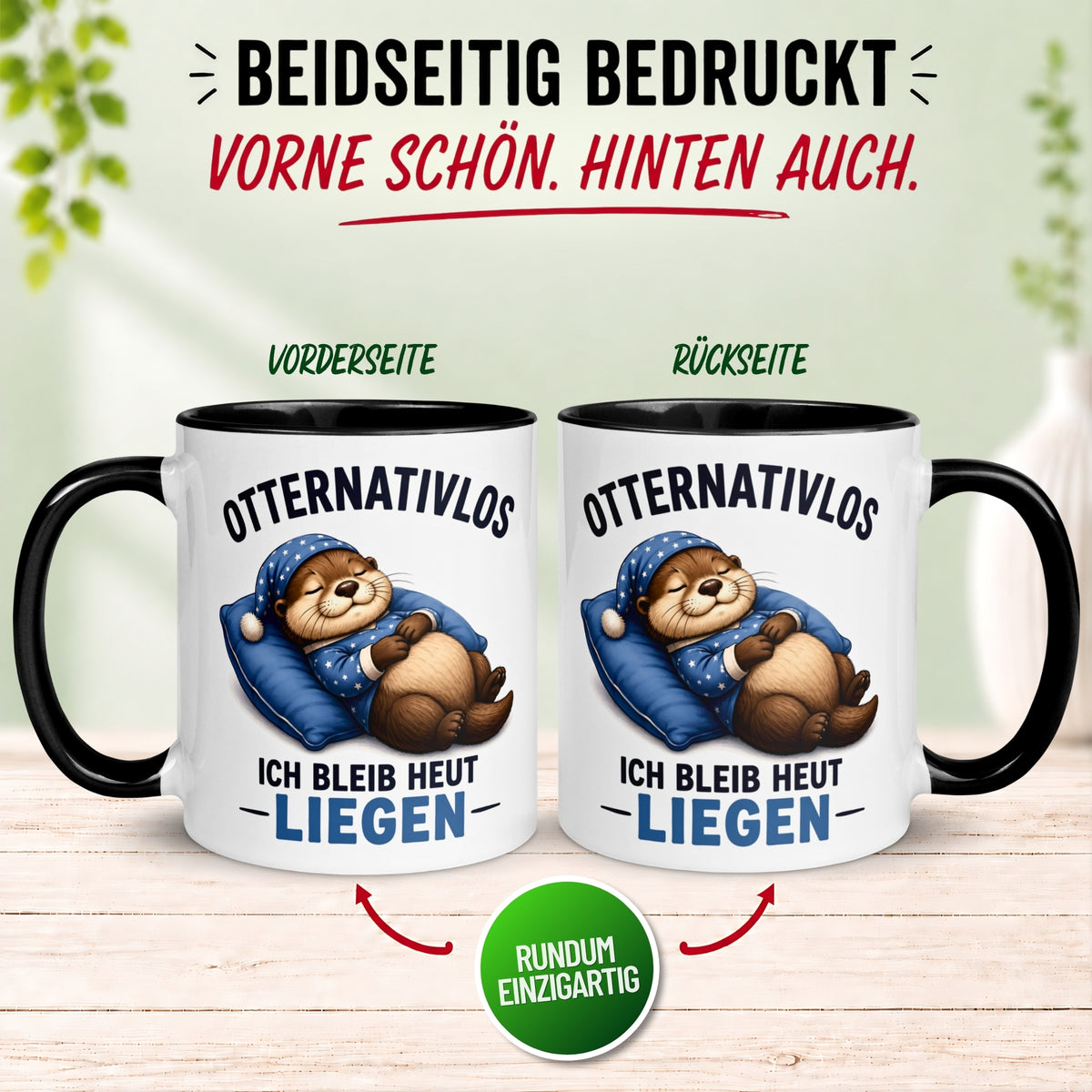Tasse Otter – „Otternativlos - Ich bleib heute liegen“ – Lustiges Morgenmuffel Geschenk