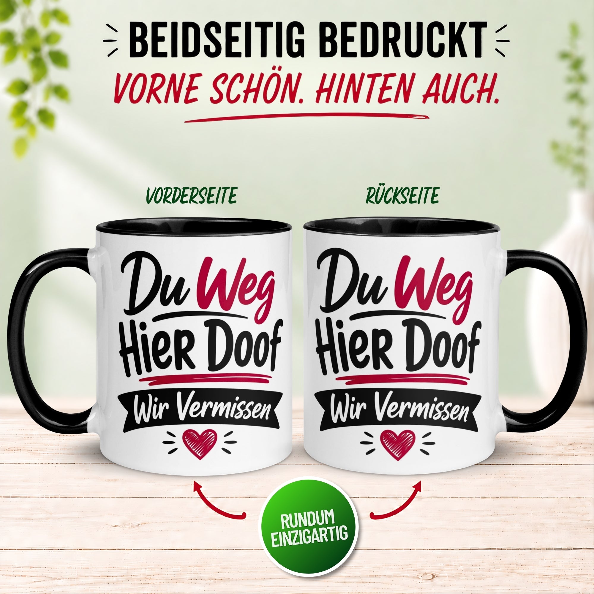 Tasse Abschied – „Du Weg - Hier Doof - Wir Vermissen“ – Abschiedsgeschenk Kollegen