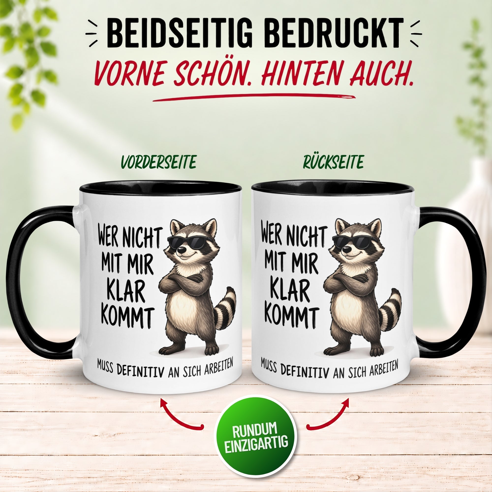 Tasse Waschbär – „Wer nicht mit mir klar kommt“ – Lustiger Geschenk Becher Mann