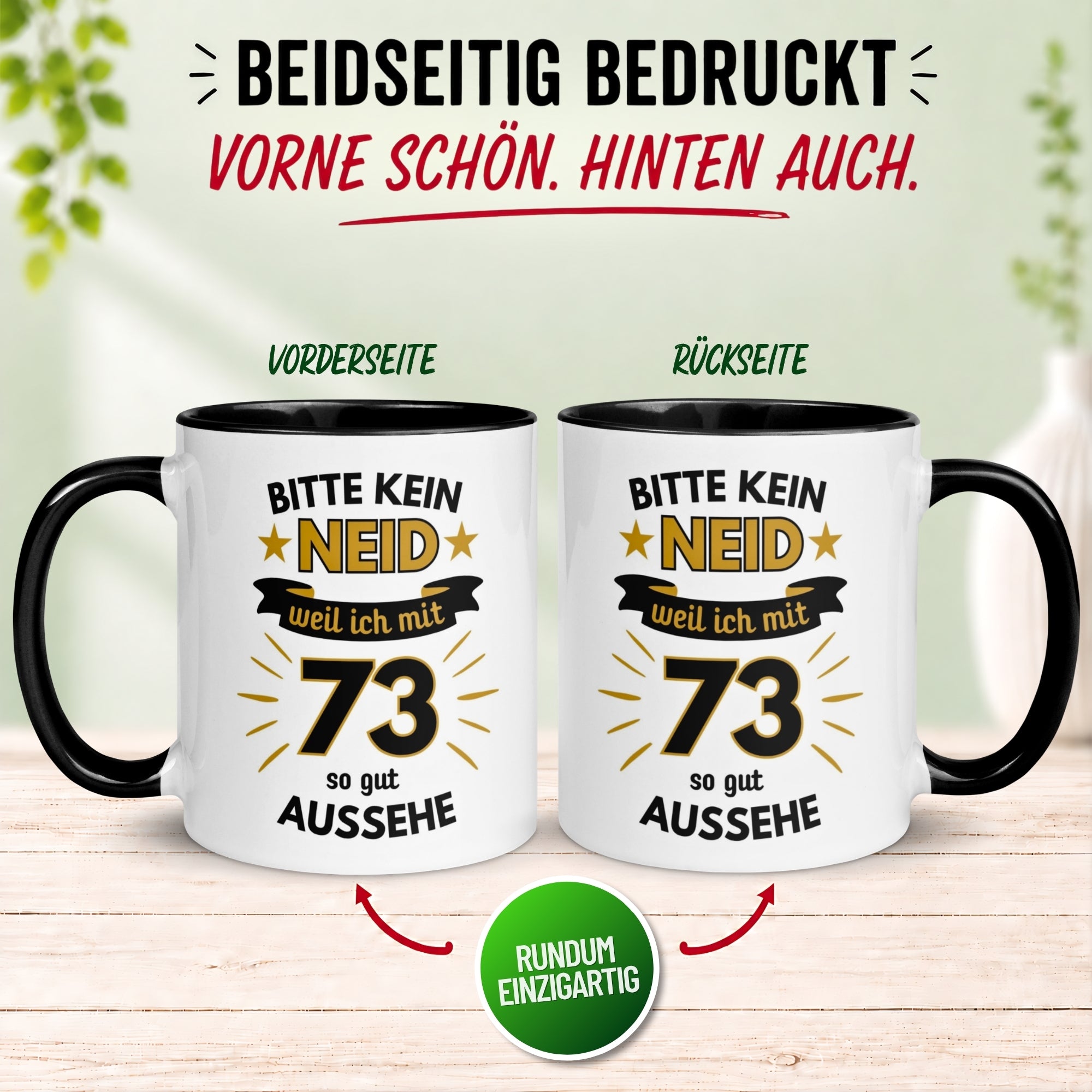 Tasse 73. Geburtstag Mann – „Bitte kein Neid“ – Geschenk zum Geburtstag für Männer