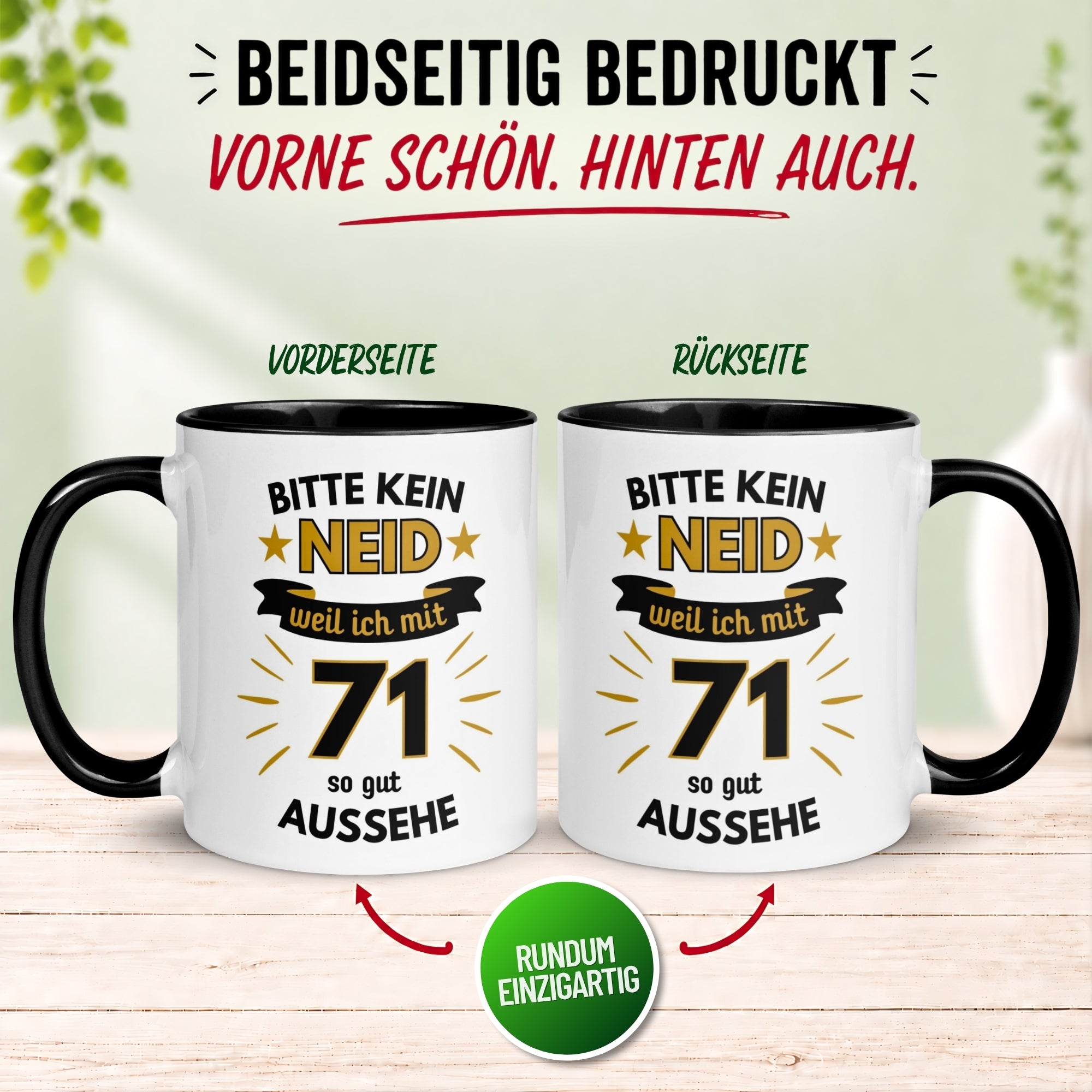 Tasse 71. Geburtstag Mann – „Bitte kein Neid“ – Geschenk zum Geburtstag für Männer