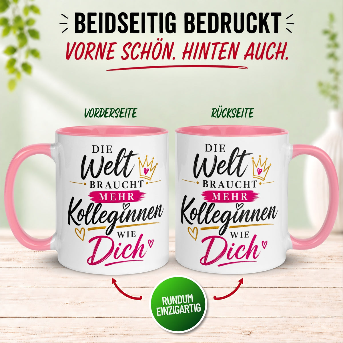 Tasse Kollegin – „Die Welt braucht mehr Kolleginnen wie Dich“ – Geschenk Arbeitskollegin