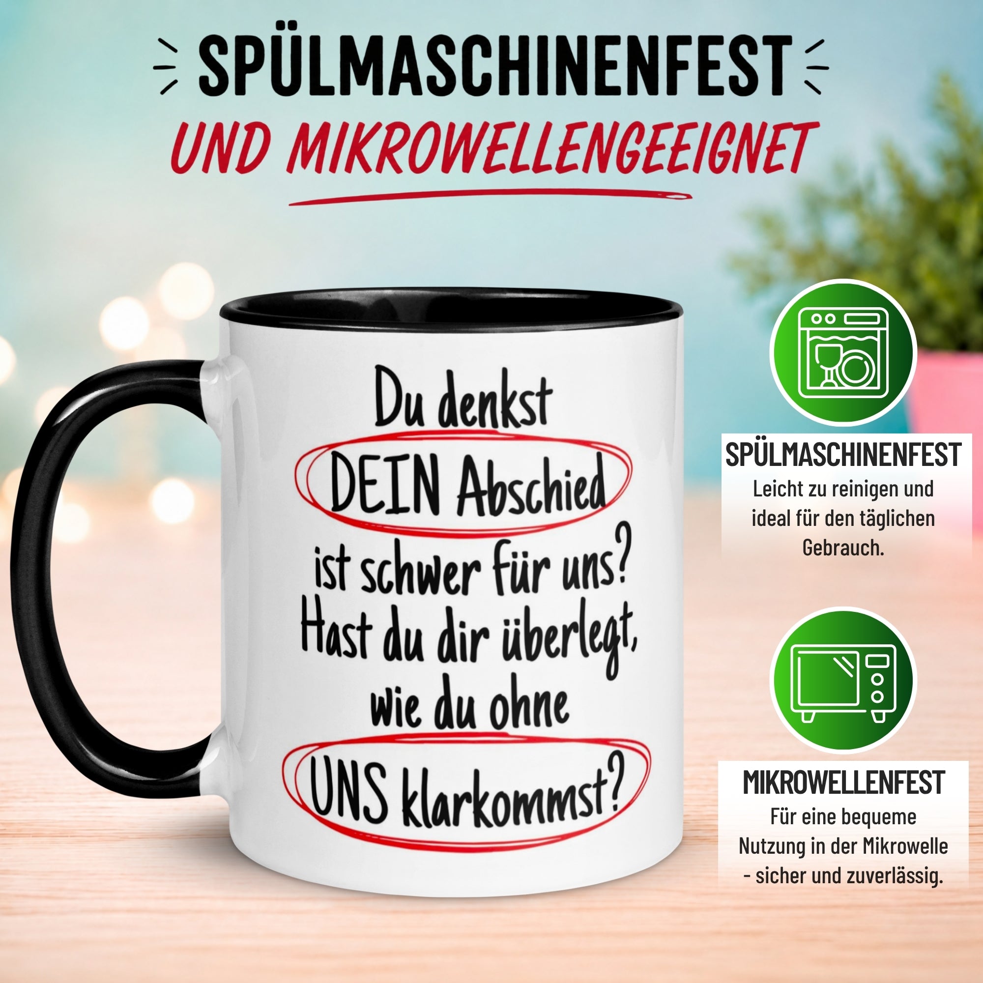 Tasse Abschied – „Du denkst DEIN Abschied ist schwer“ – Abschiedsgeschenk Kollegen