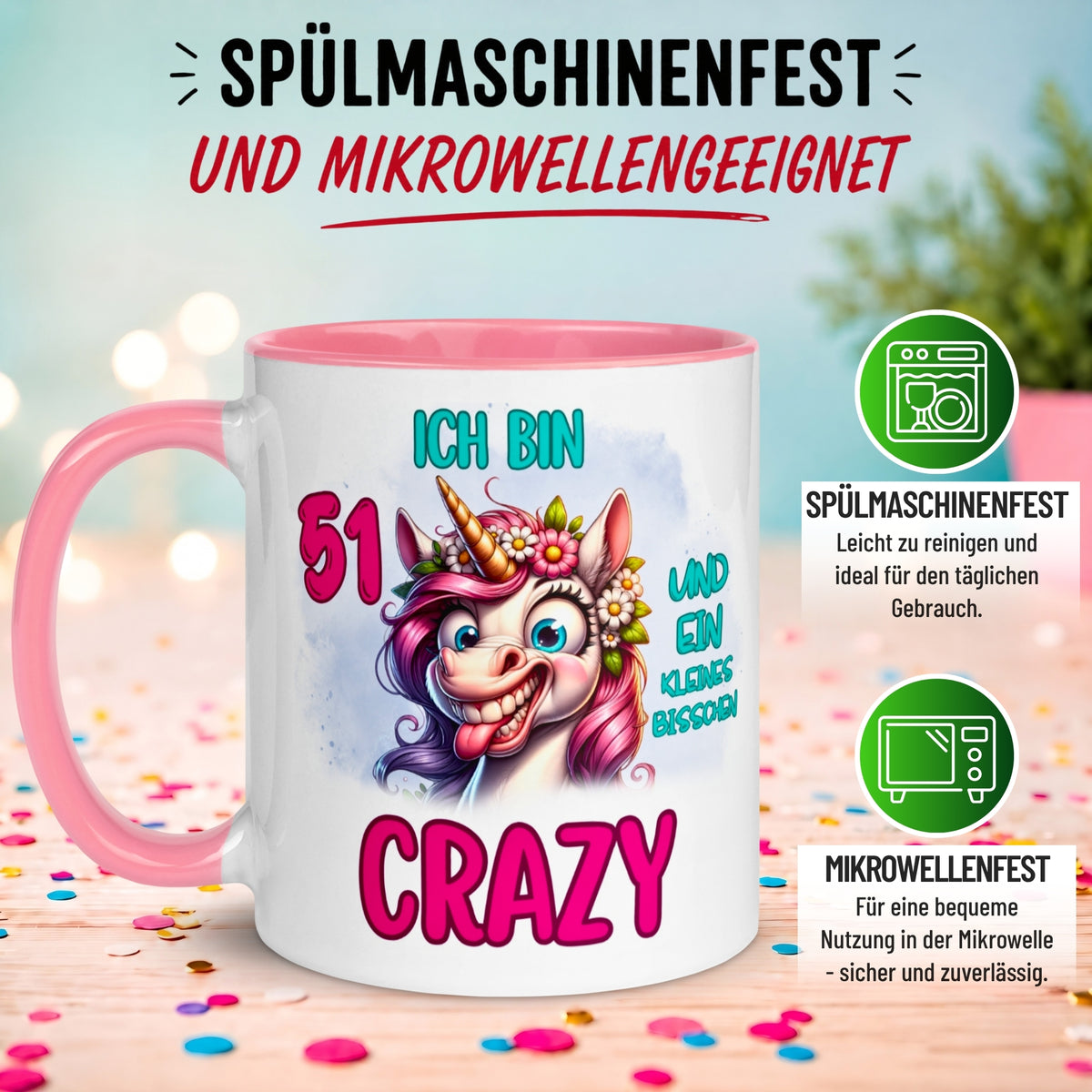 Tasse 51. Geburtstag Frau – „Ich bin 51 und ein kleines bisschen Crazy“ – Geschenk zum Geburtstag Frauen